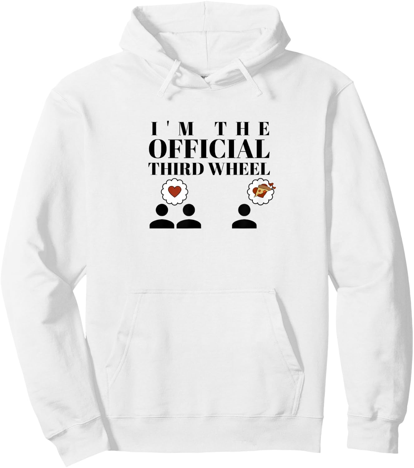 I'm the Official Third Wheel Hoodie - Hoodie | White
