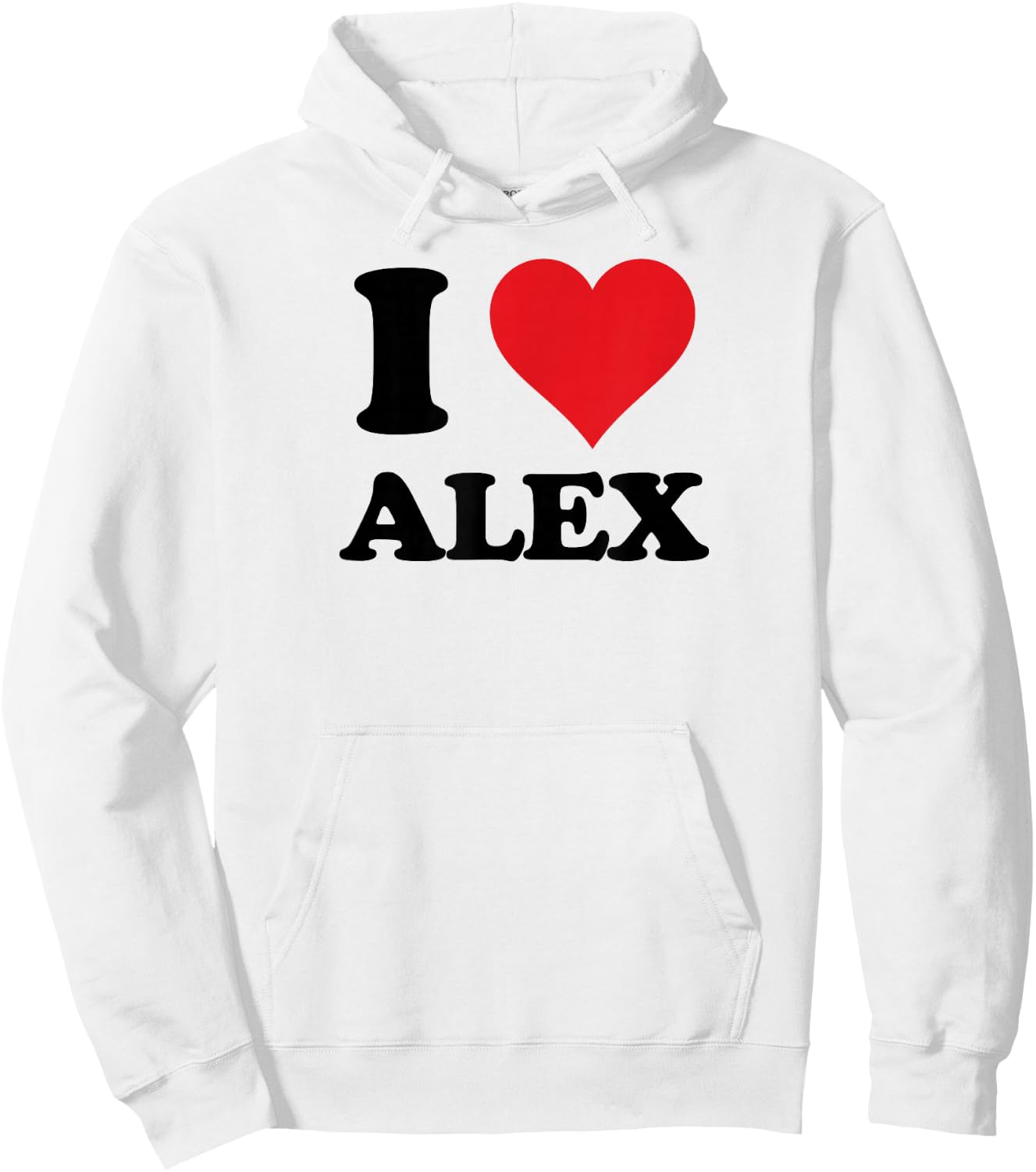 I Heart Alex First Name I Love Personalized Stuff Hoodie - Hoodie | White