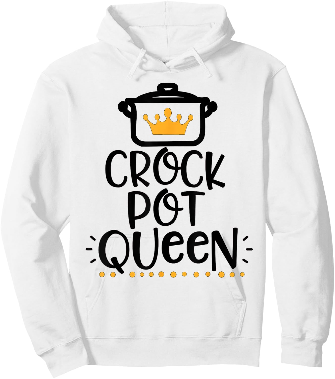 Funny "Crockpot Queen" Apparel for Crockpot Lovers Hoodie - Hoodie | White