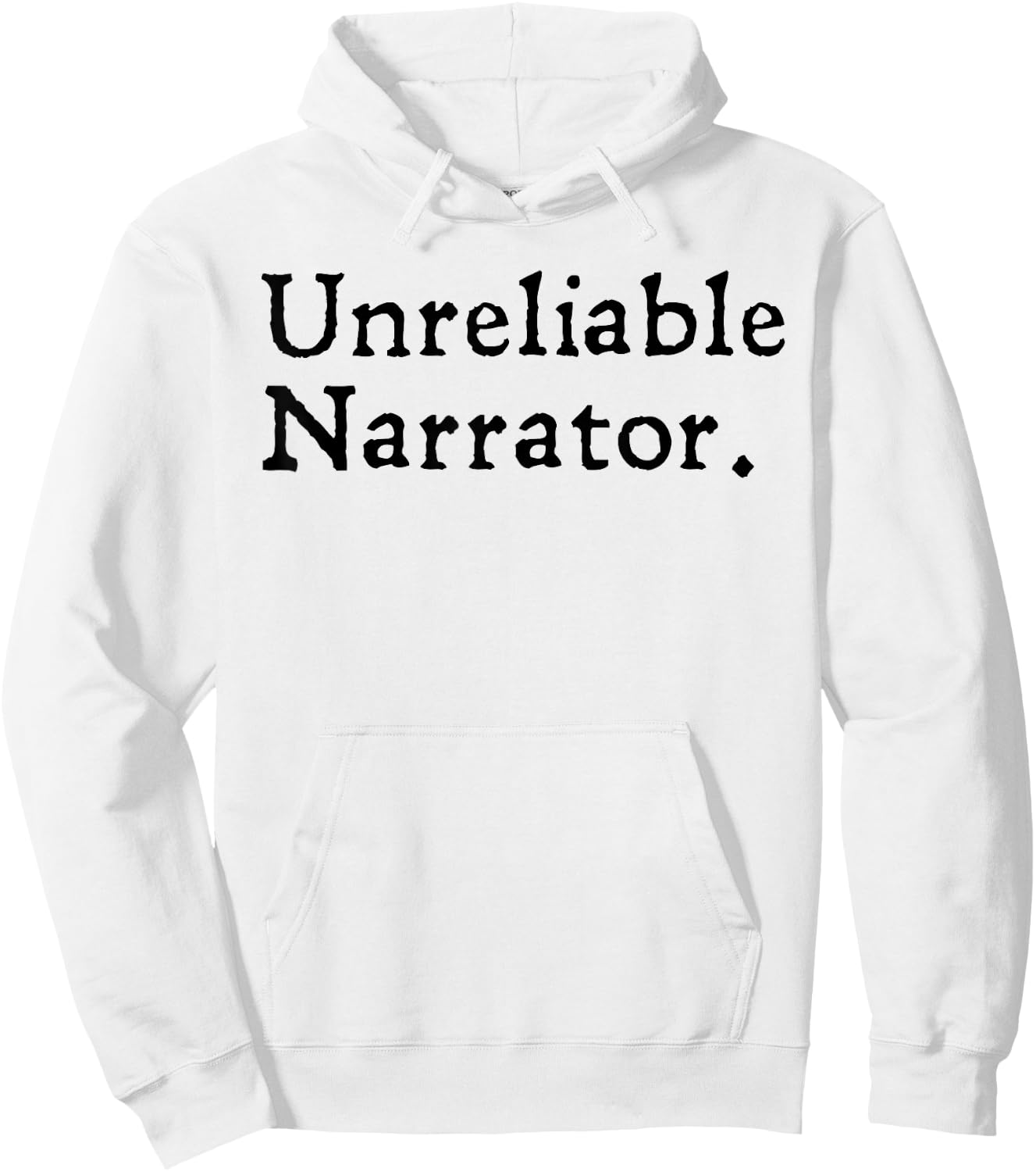 Unreliable Narrator Literary Book Author Bookworm Writer Hoodie - Hoodie | White