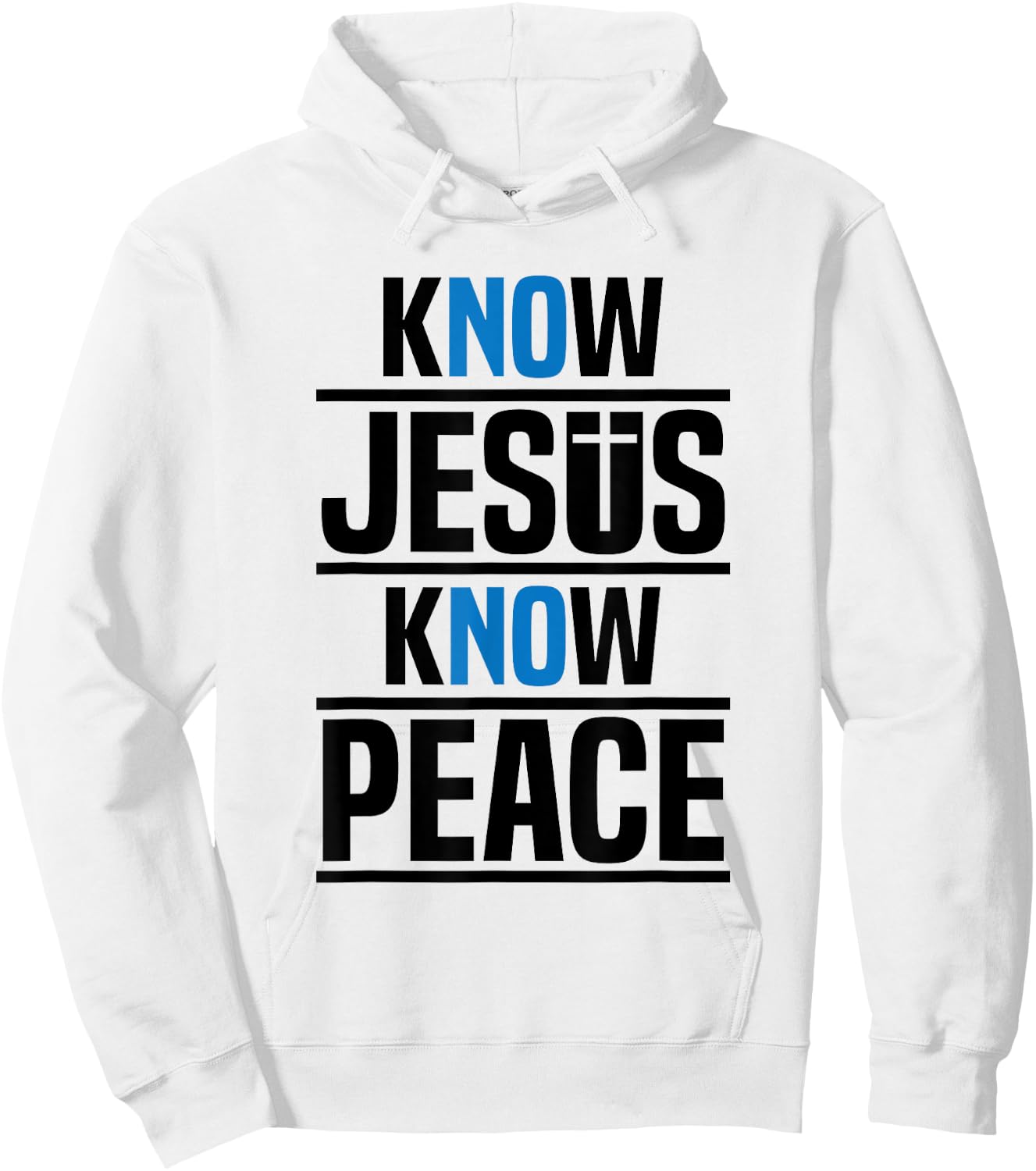 Know Jesus Know Peace Christian Pray Jesus Christ Faith Hoodie - Hoodie | White