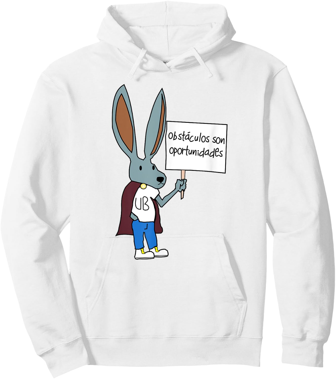 Obstaculos Son Oportunidades - Rabbit with Sign Hoodie - Hoodie | White