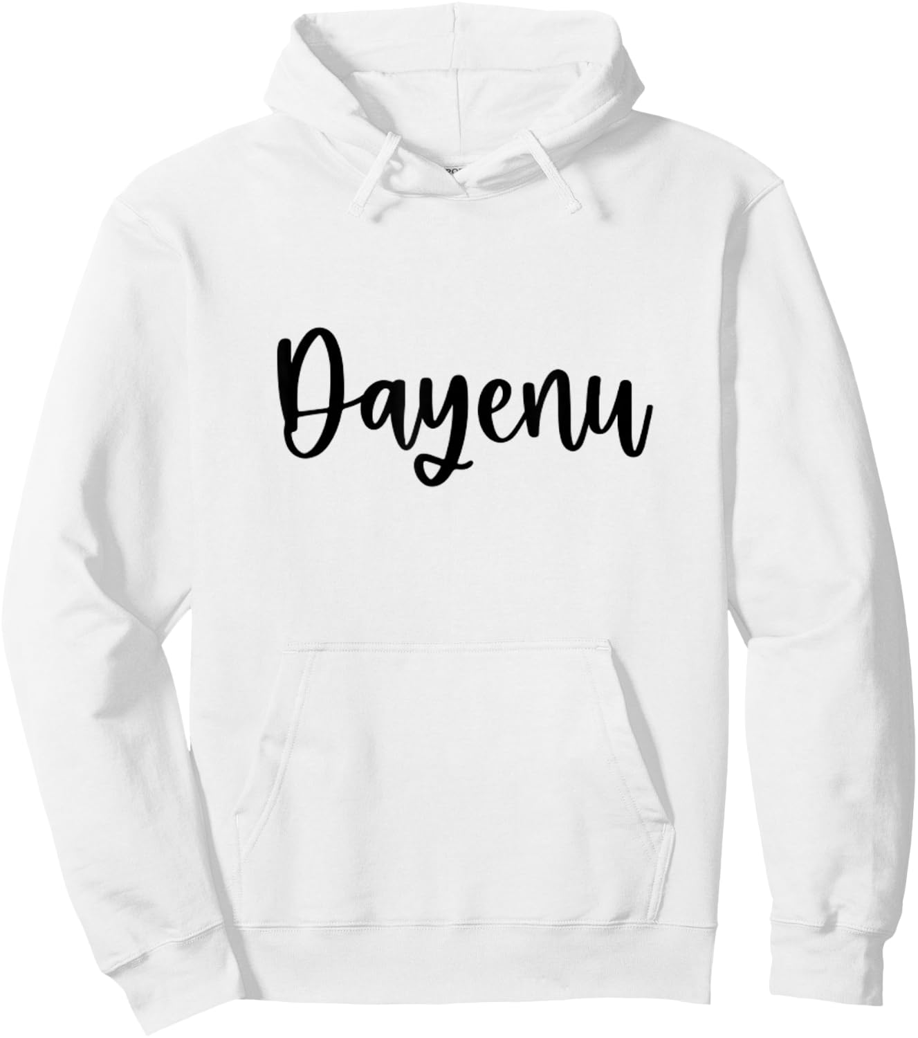 Dayenu Jewish Passover It Would Have Been Enough Hoodie - Hoodie | White