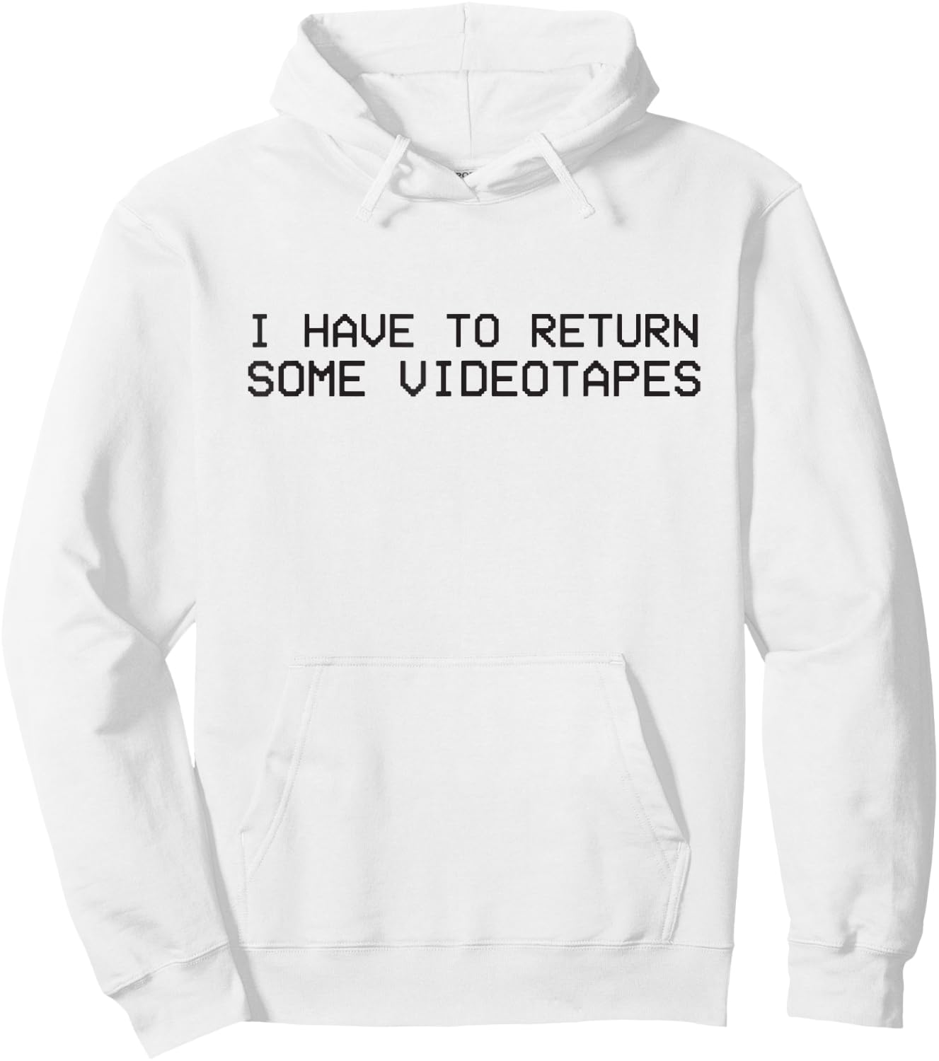 I Have to Return Some Video Tapes Hoodie - Hoodie | White