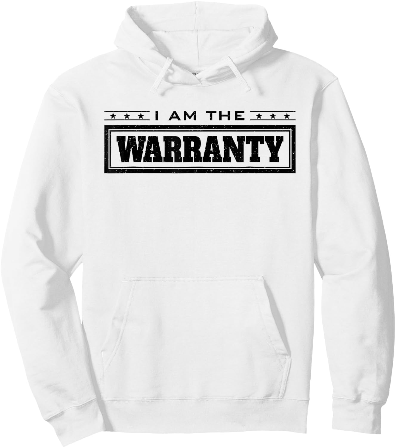 I Am the Warranty Hoodie - Hoodie | White
