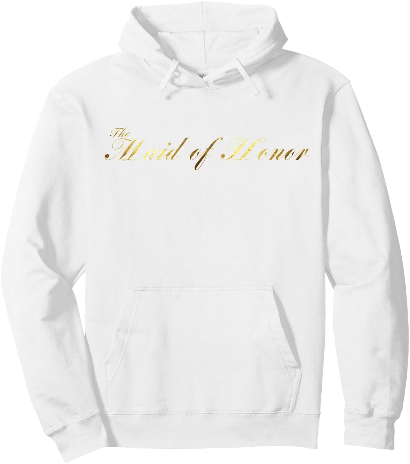 The Maid of Honor Wedding Party Gifts Hoodie - Hoodie | White
