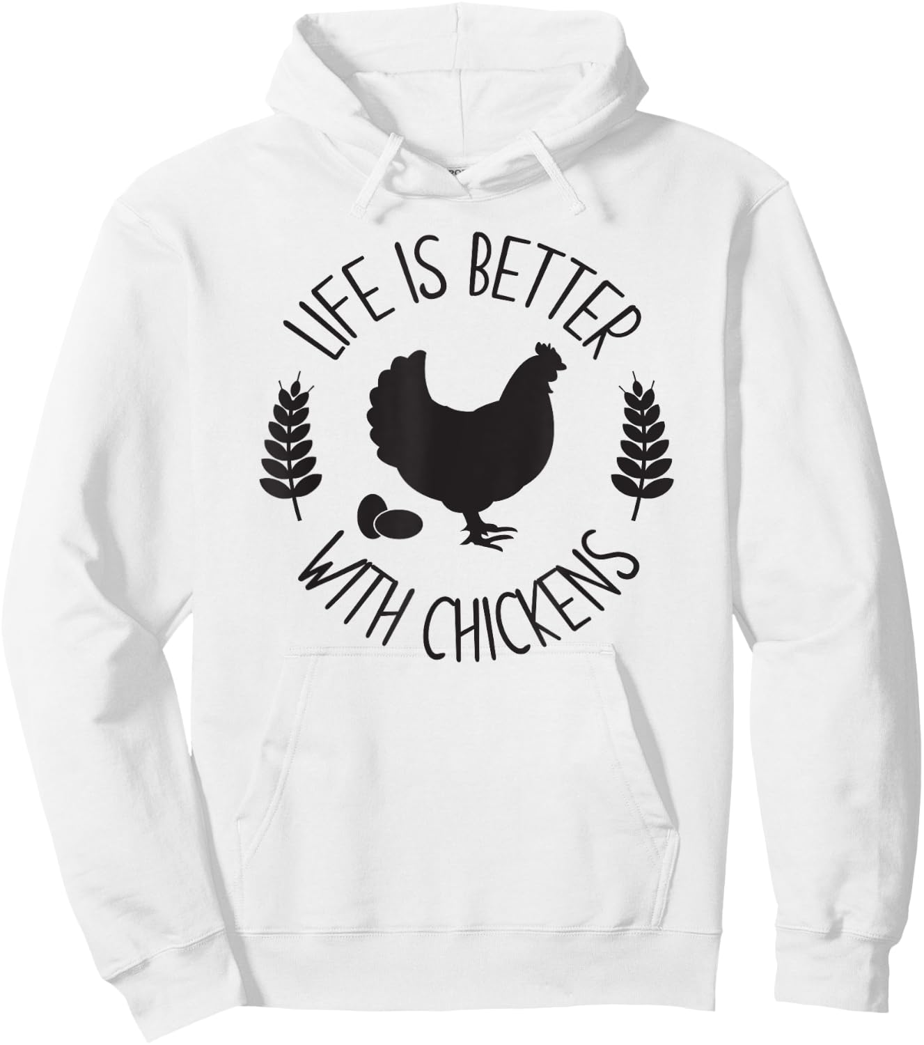 LIFE IS BETTER WITH CHICKENS Funny Chicken Farmer Farming Hoodie - Hoodie | White