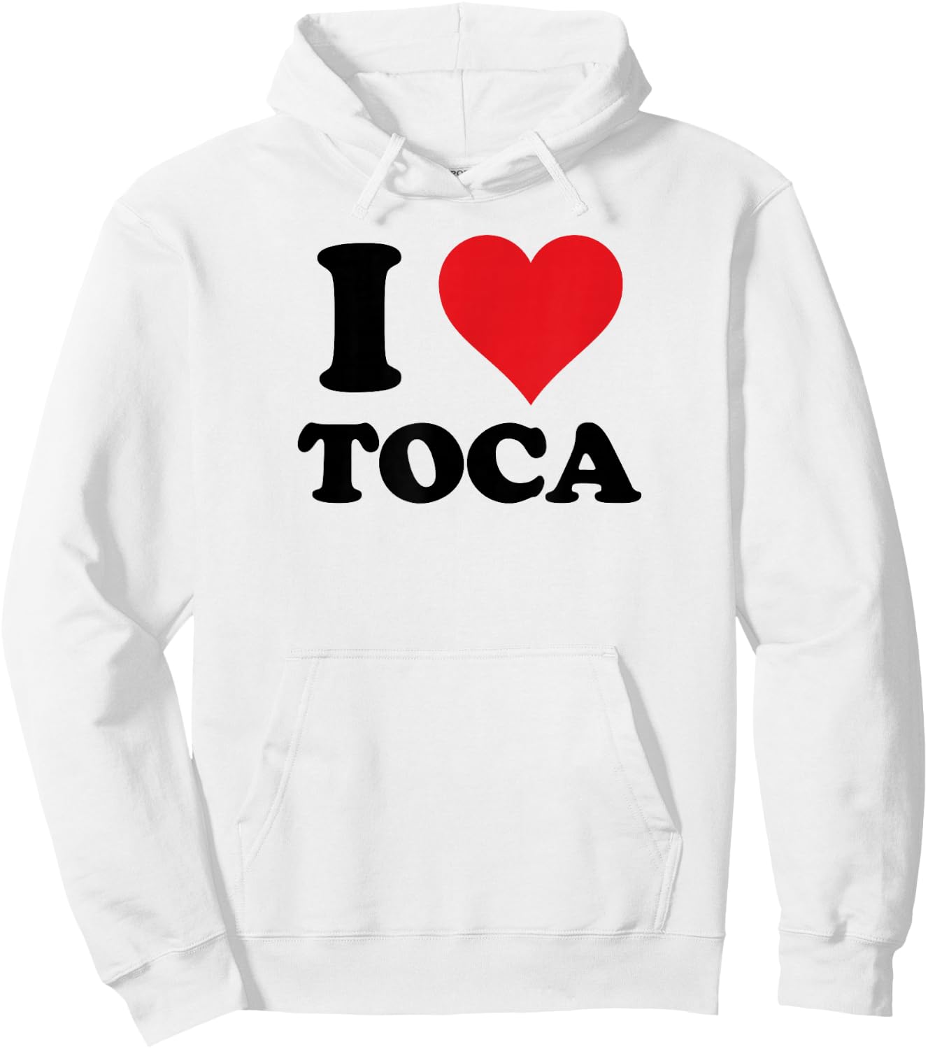 I Heart Toca First Name I Love Personalized Stuff Hoodie - Hoodie | White