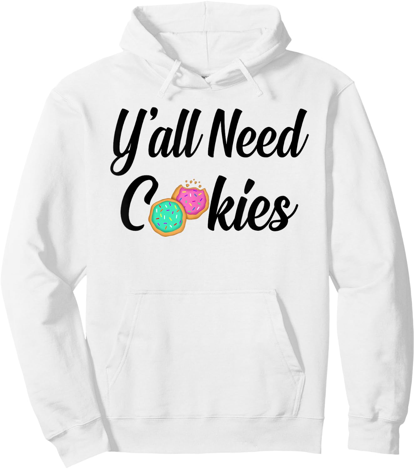 Y'all need cookies Sugar Cookies Lover Baker Tester pink Hoodie - Hoodie | White