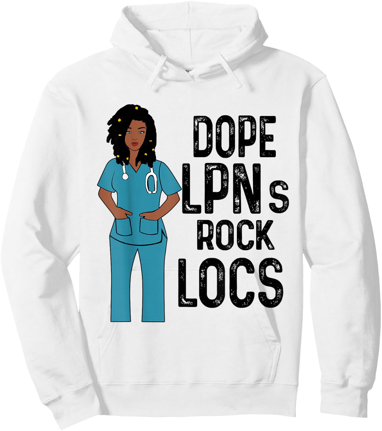 Dope LPNs Rock Locs Hair Afro African Melanin Nurses Day Hoodie - Hoodie | White