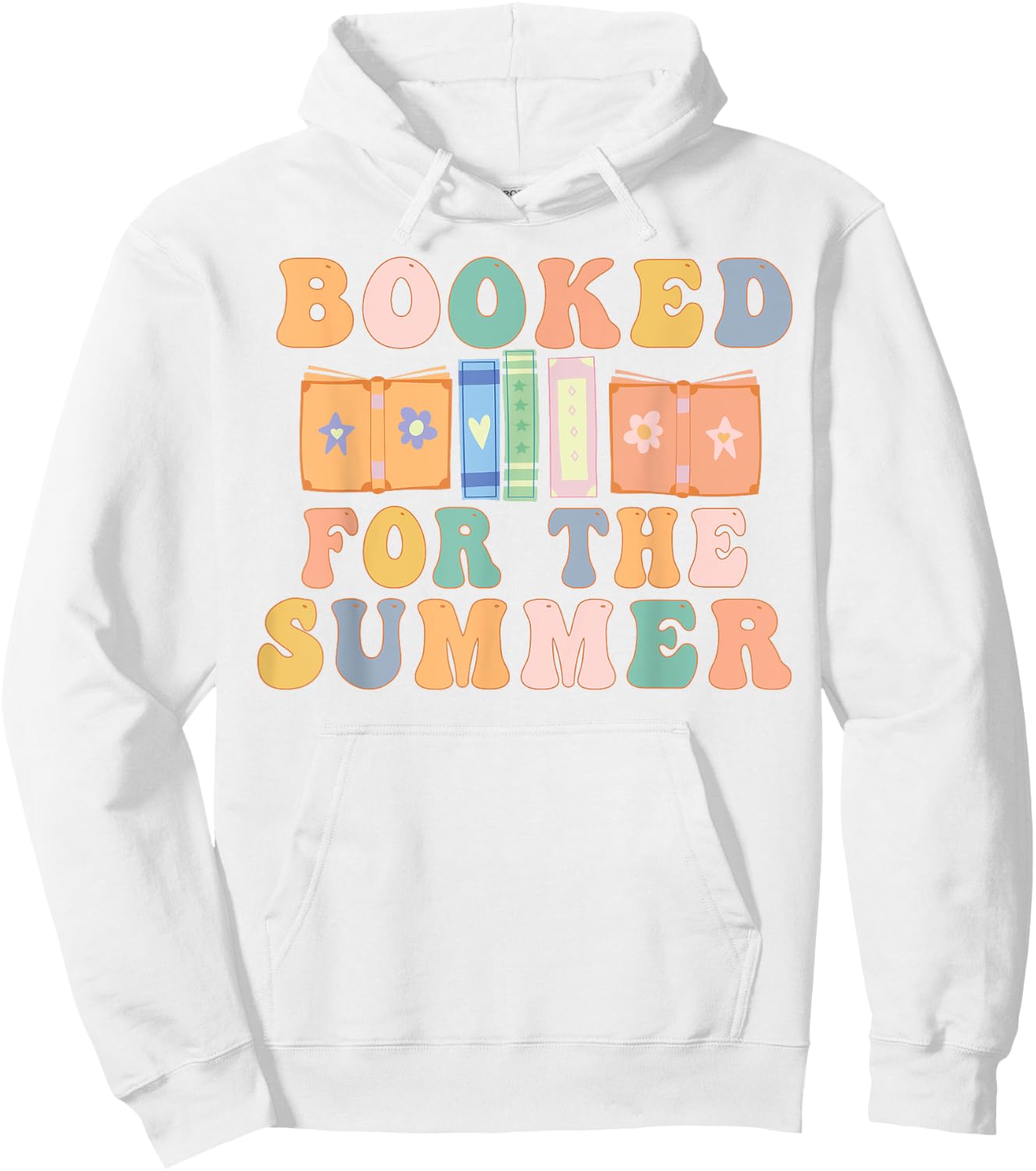 Booked For The Summer Reading Bookish Last Day of School Men Women Hoodie - Hoodie | White