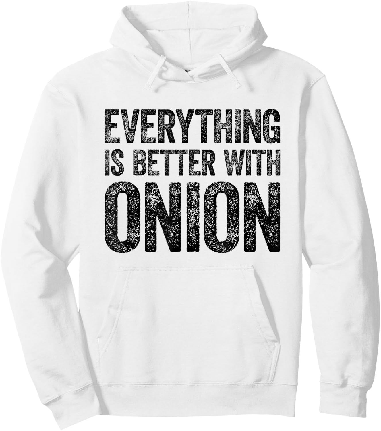 Everything Is Better With Onion Hoodie - Hoodie | White