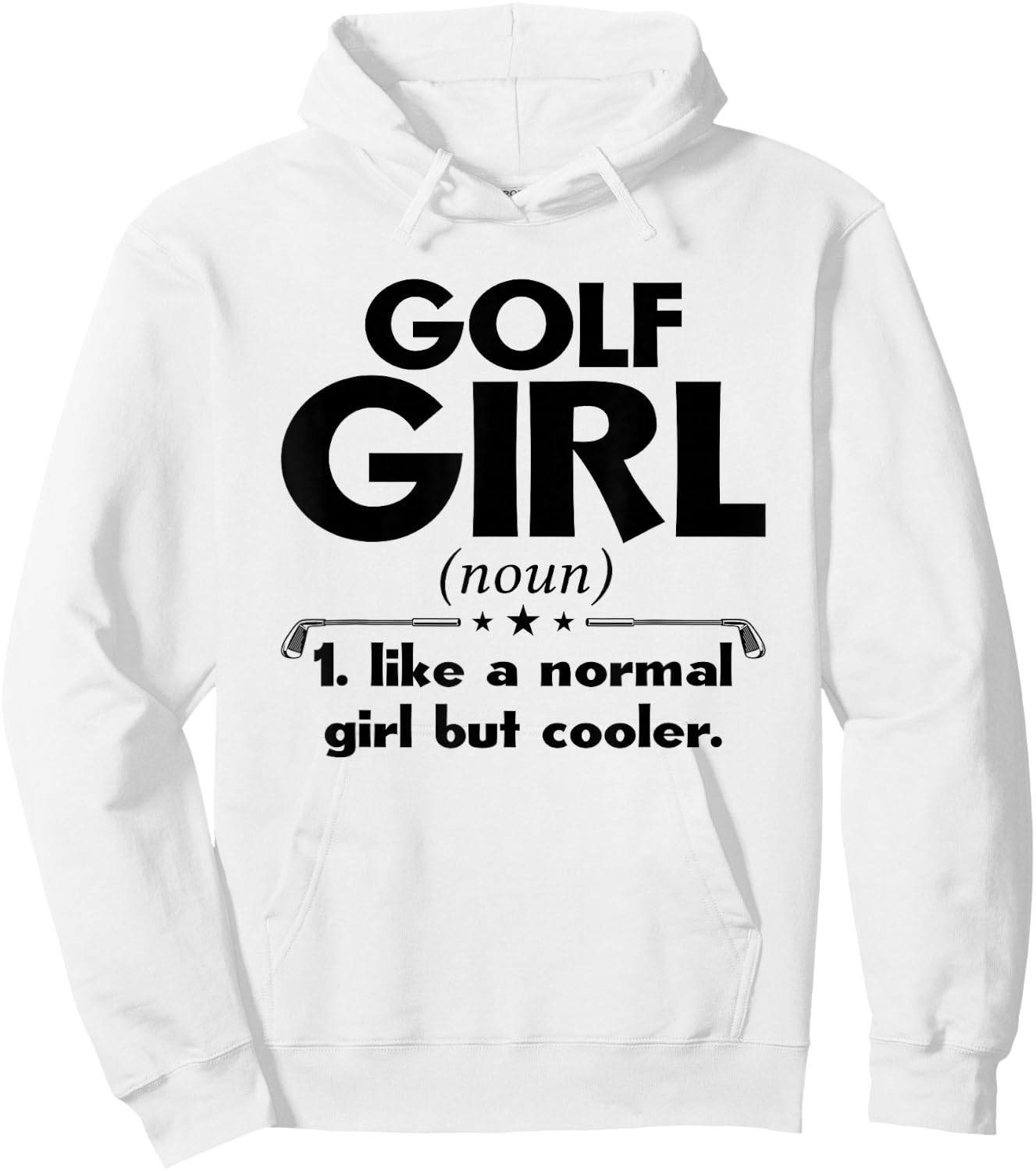 Golf Girl Noun Golfer Golf Player Golfing Golf Course Sport Hoodie - Hoodie | White