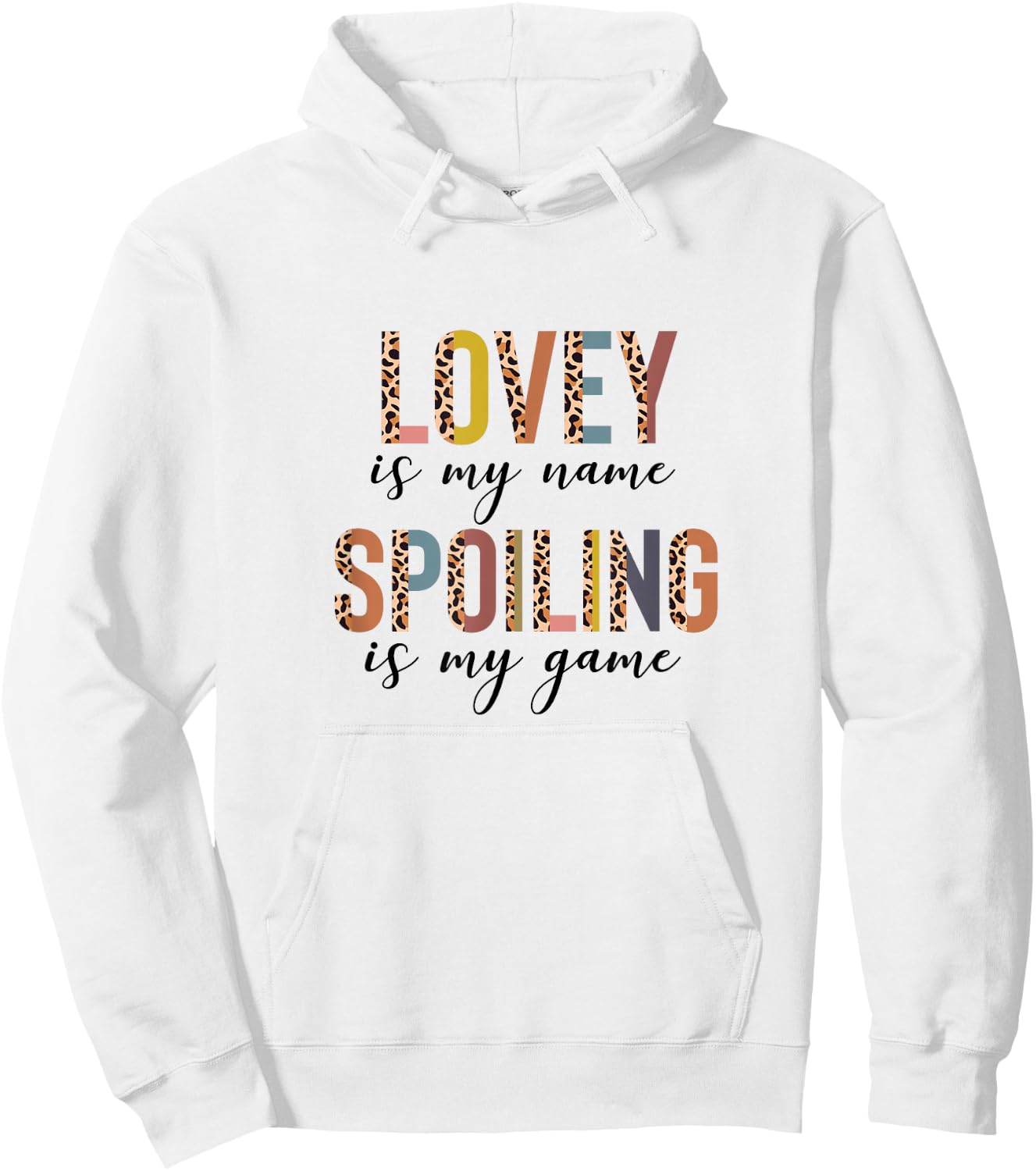 Lovey Love Laugh Spoil, New Lovey Mothers Day Hoodie - Hoodie | White