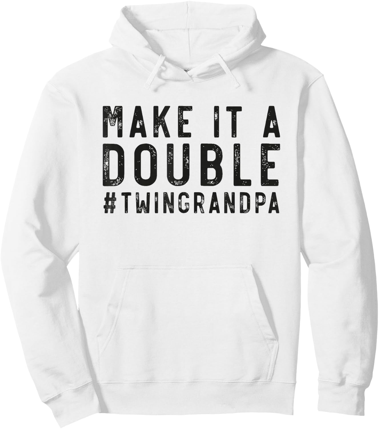 Grandfather Twin Make It A Double Twin Grandpa Of Twins Hoodie - Hoodie | White
