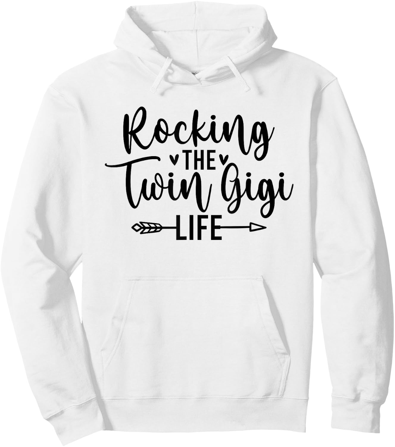 Rocking The Twin Gigi Life Grandma Gigi Of Twins Hoodie - Hoodie | White