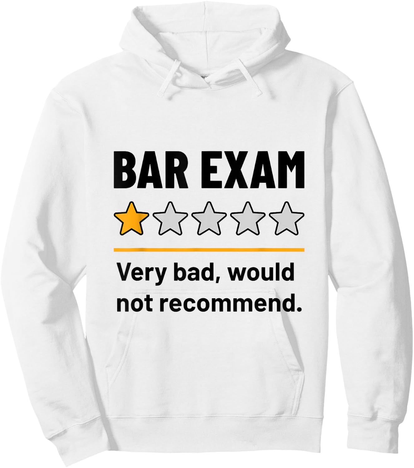 Bar Exam Survivor Funny 1 Star Very Bad Would Not Recommend Hoodie - Hoodie | White