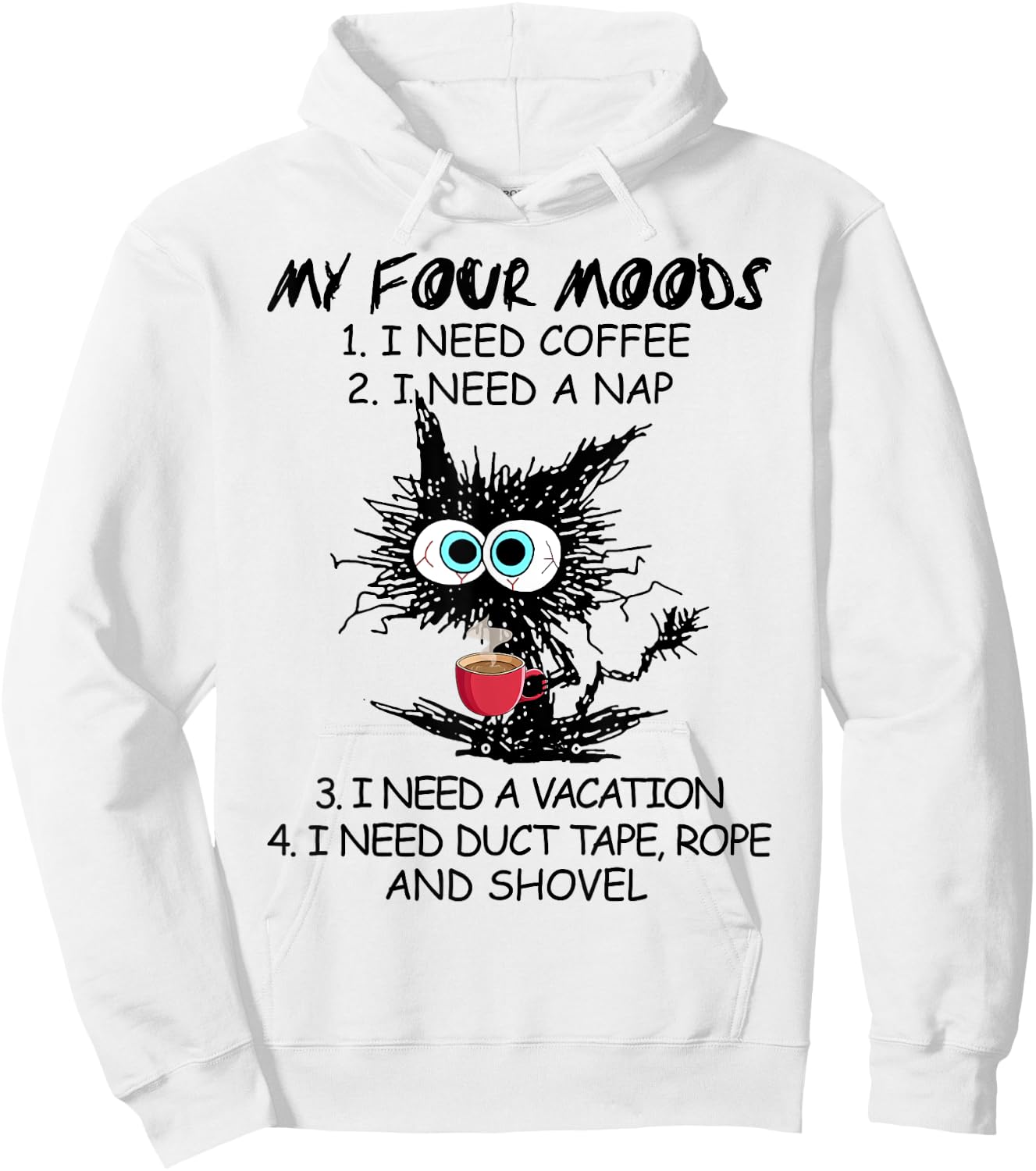 Black Cat My Four Moods I Need Coffee I Need A Nap Coffee Women Hoodie - Hoodie | White