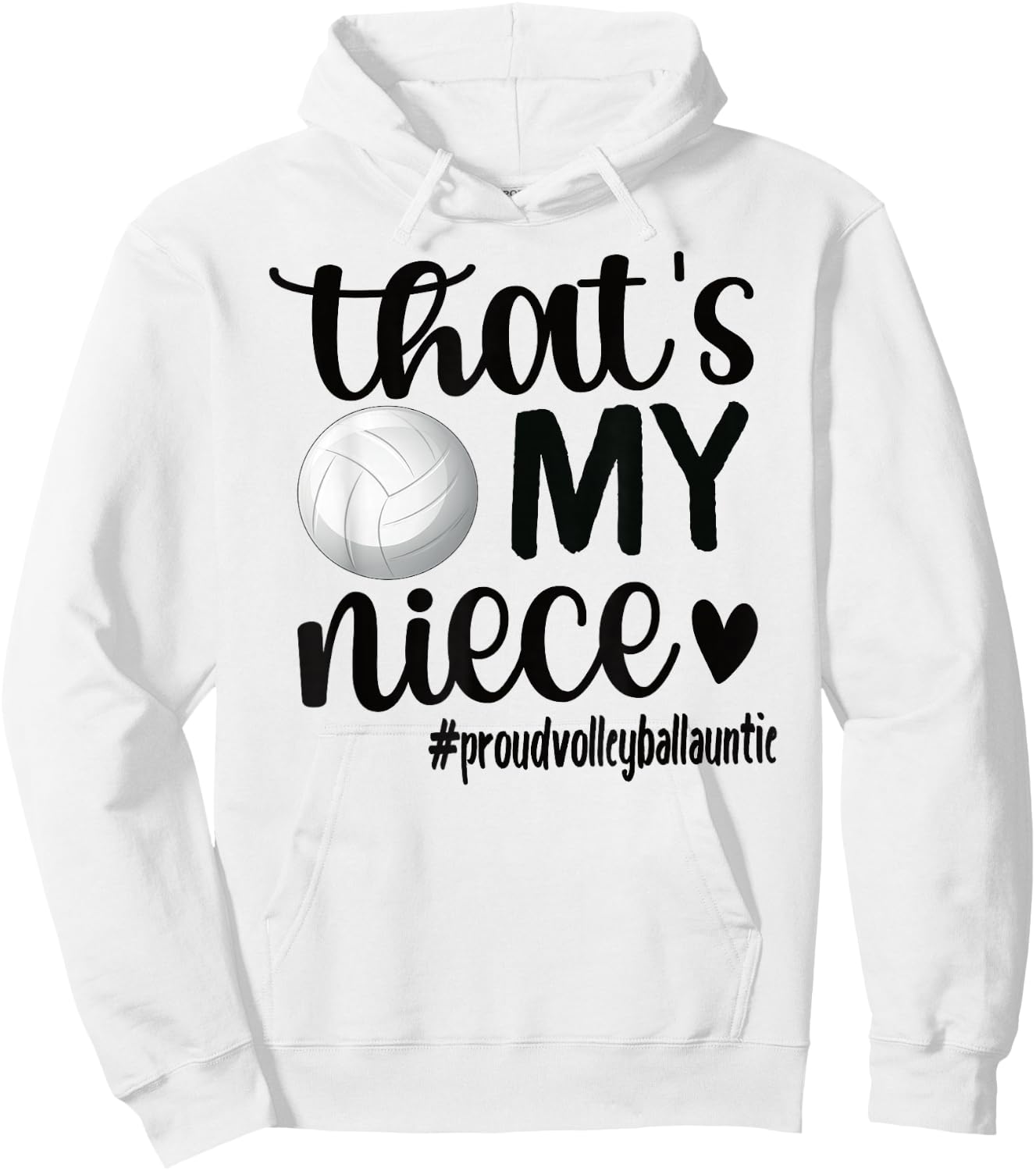 That's My Niece Proud Volleyball Auntie Volleyball Aunt Hoodie - Hoodie | White