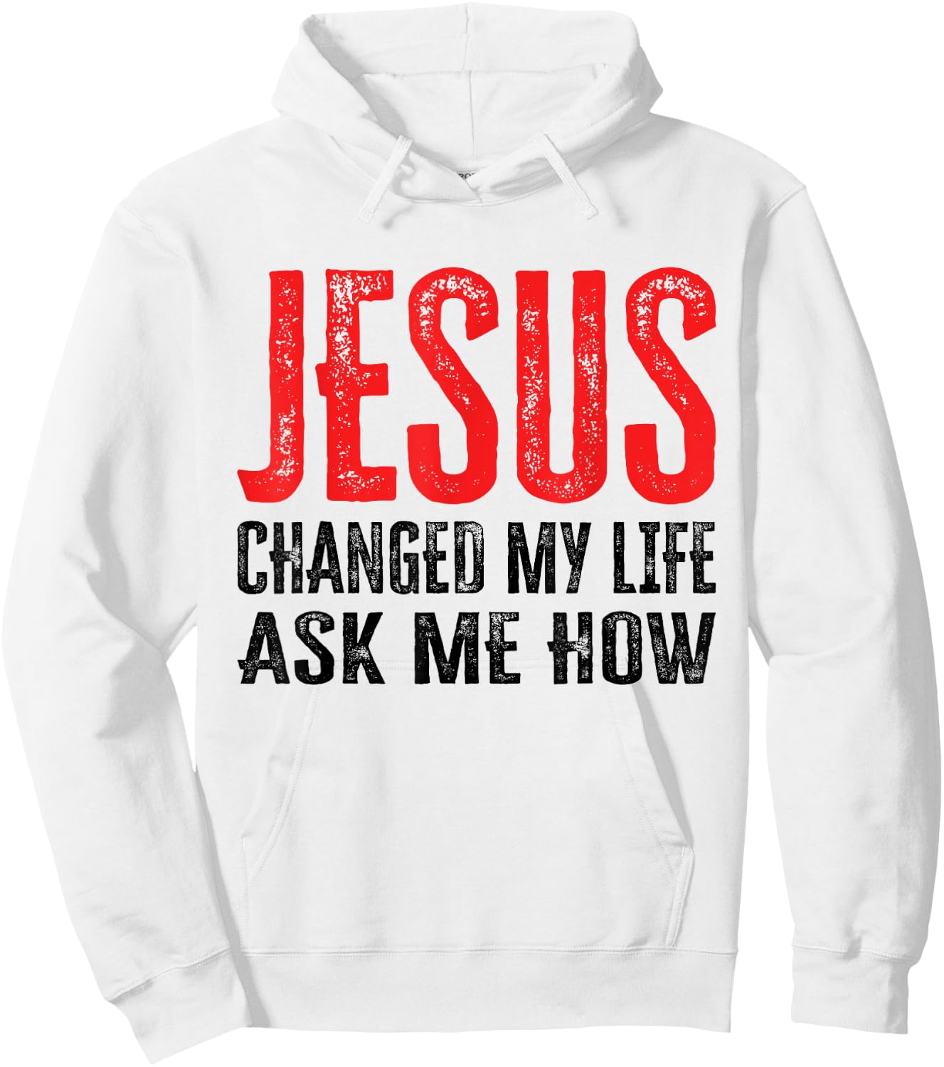 Jesus Changed My Life Ask Me How Hoodie - Hoodie | White