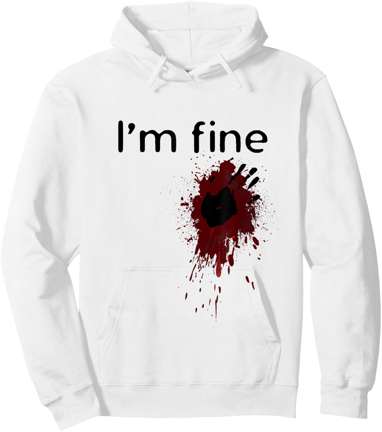 I'm Fine Blood splatter and bloody hand print Halloween Fun Hoodie - Hoodie | White