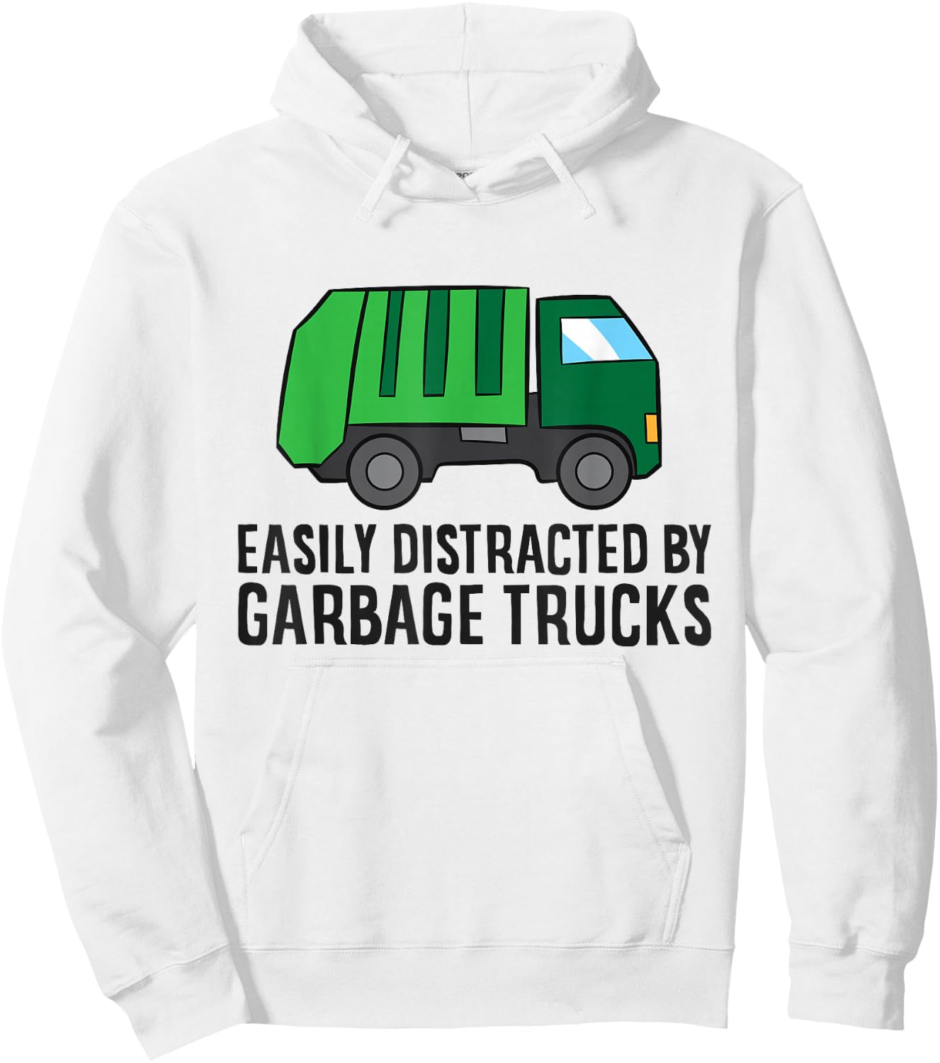 Garbage Truck Lover Easily Distracted By Garbage Trucks Hoodie - Hoodie | White
