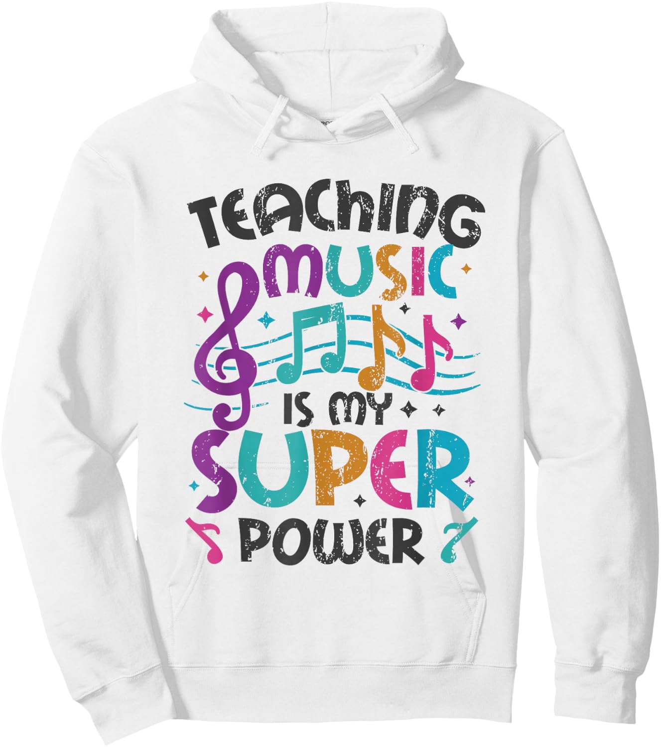 Teaching Music Is My Superpower Music Teacher Hoodie - Hoodie | White