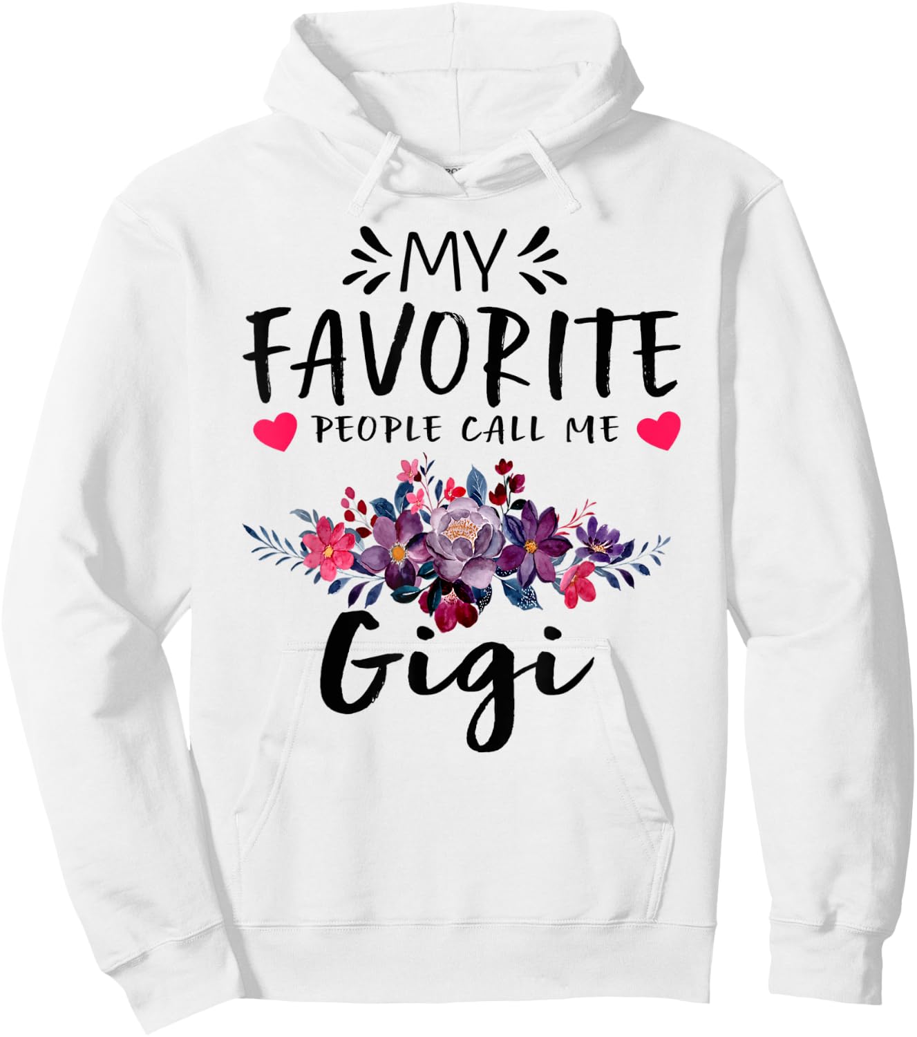 My Favorite People Call Me Gigi Floral Mothers Day Hoodie - Hoodie | White