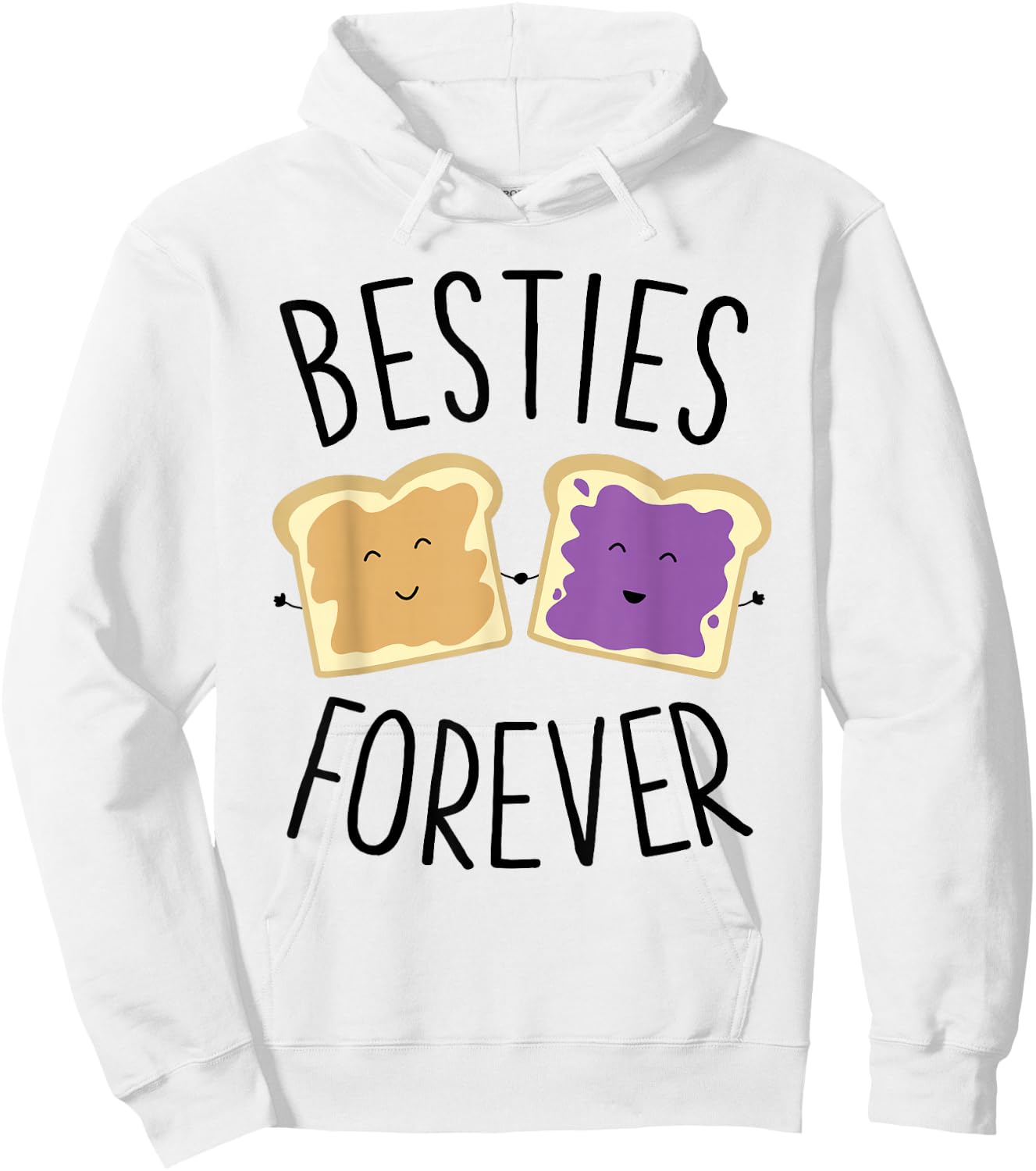 Cute Funny Peanut Butter Jelly Besties Forever Best Friends Hoodie - Hoodie | White
