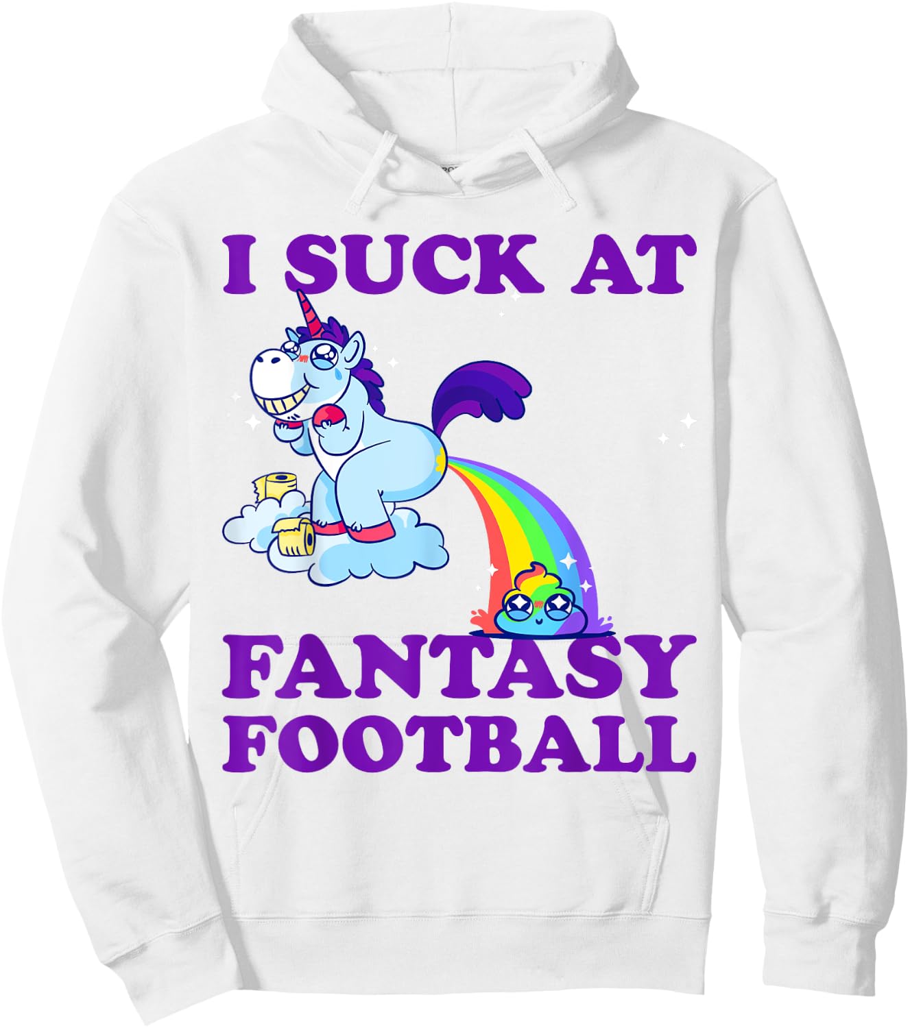 I Suck At Fantasy Football Unicorn With Rainbow Poop Pink Hoodie - Hoodie | White