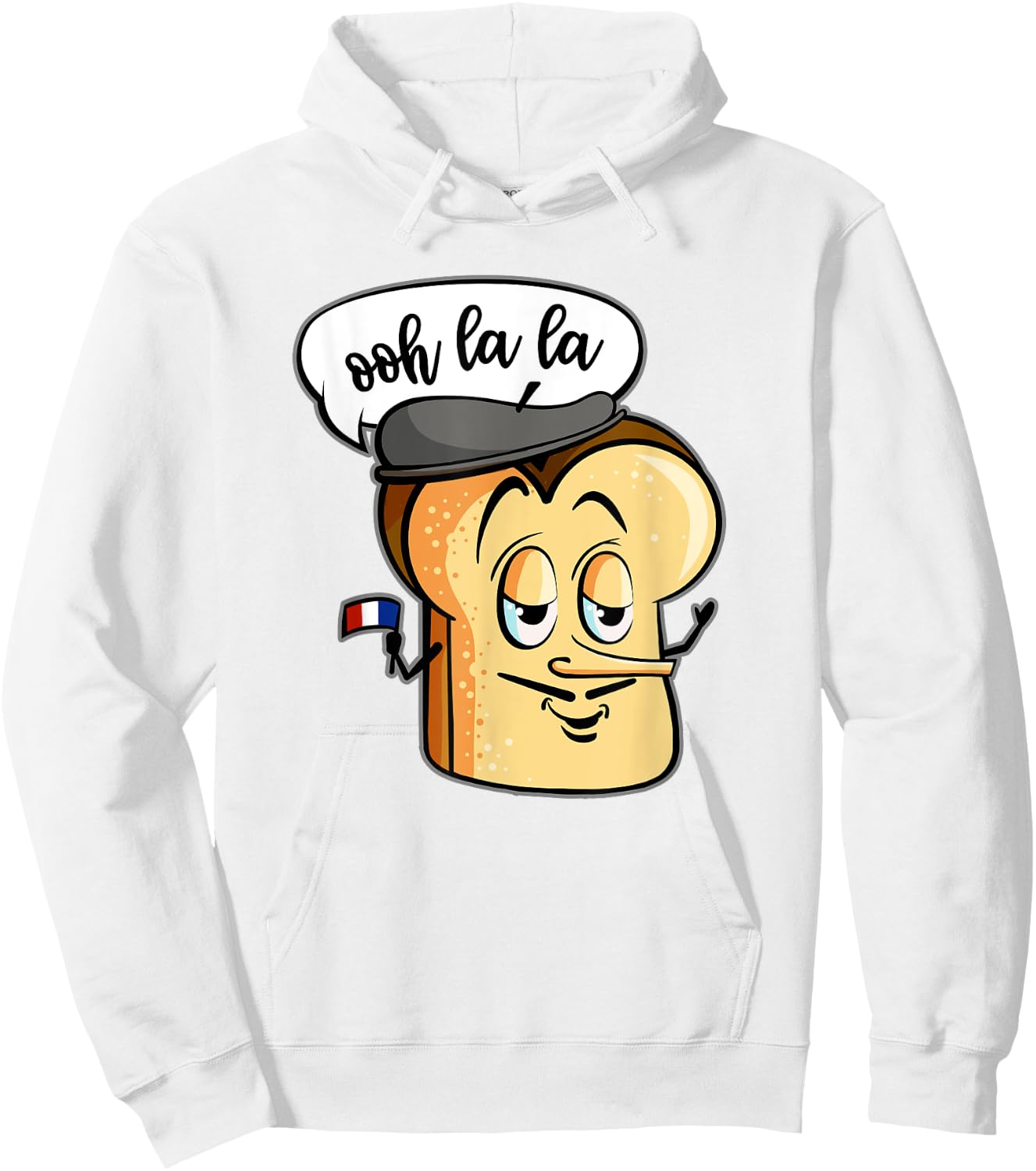 Ooh La La Cute French Bread Toast Funny Love Foodie Humor Hoodie - Hoodie | White
