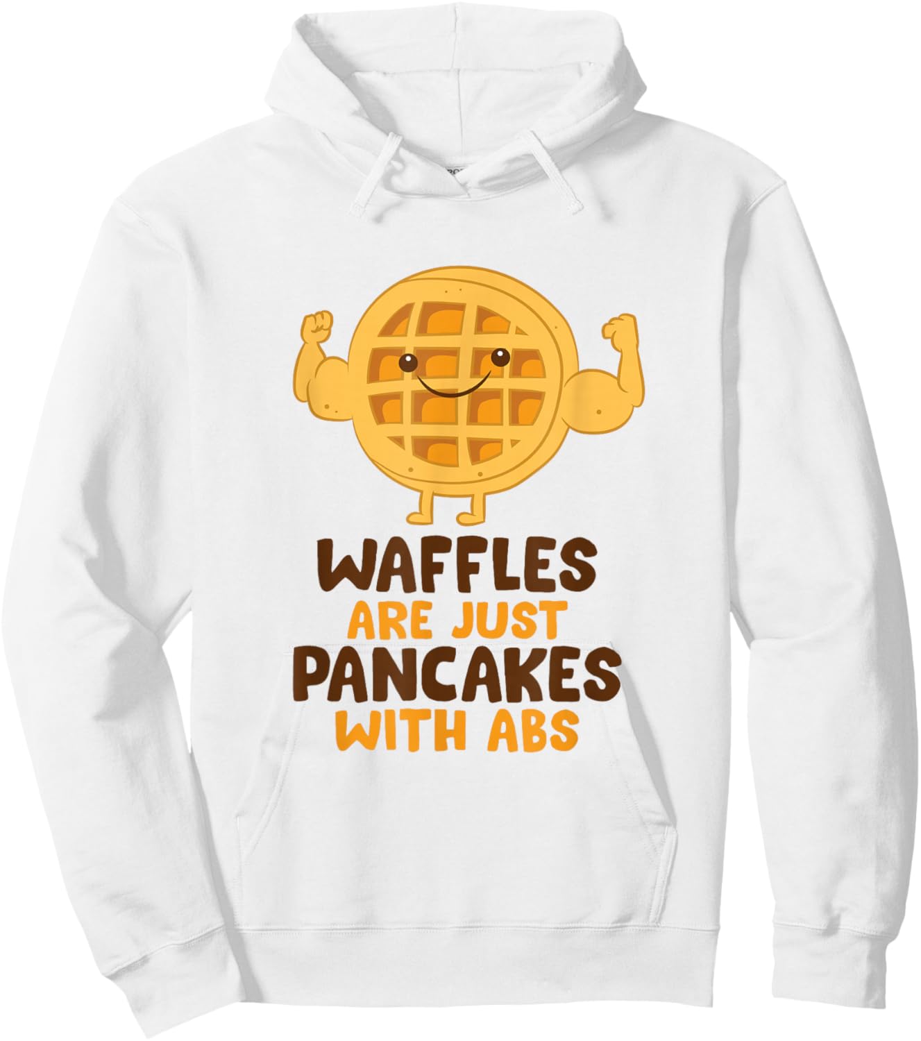 Waffles Are Just Pancakes With Abs Breakfast Waffles Hoodie - Hoodie | White