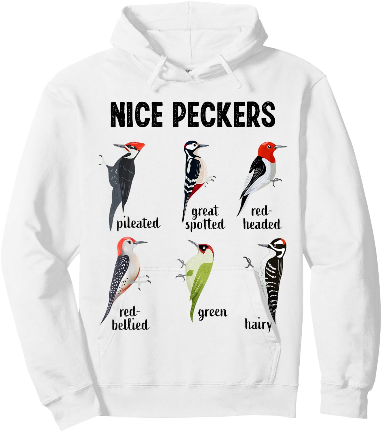 Funny Woodpecker Nice Peckers bird watching Hoodie - Hoodie | White