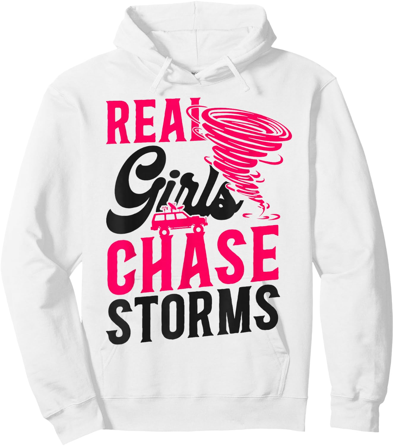 Storm Chaser Hurricane Meteorology Tornado Girl Real Girls Hoodie - Hoodie | White