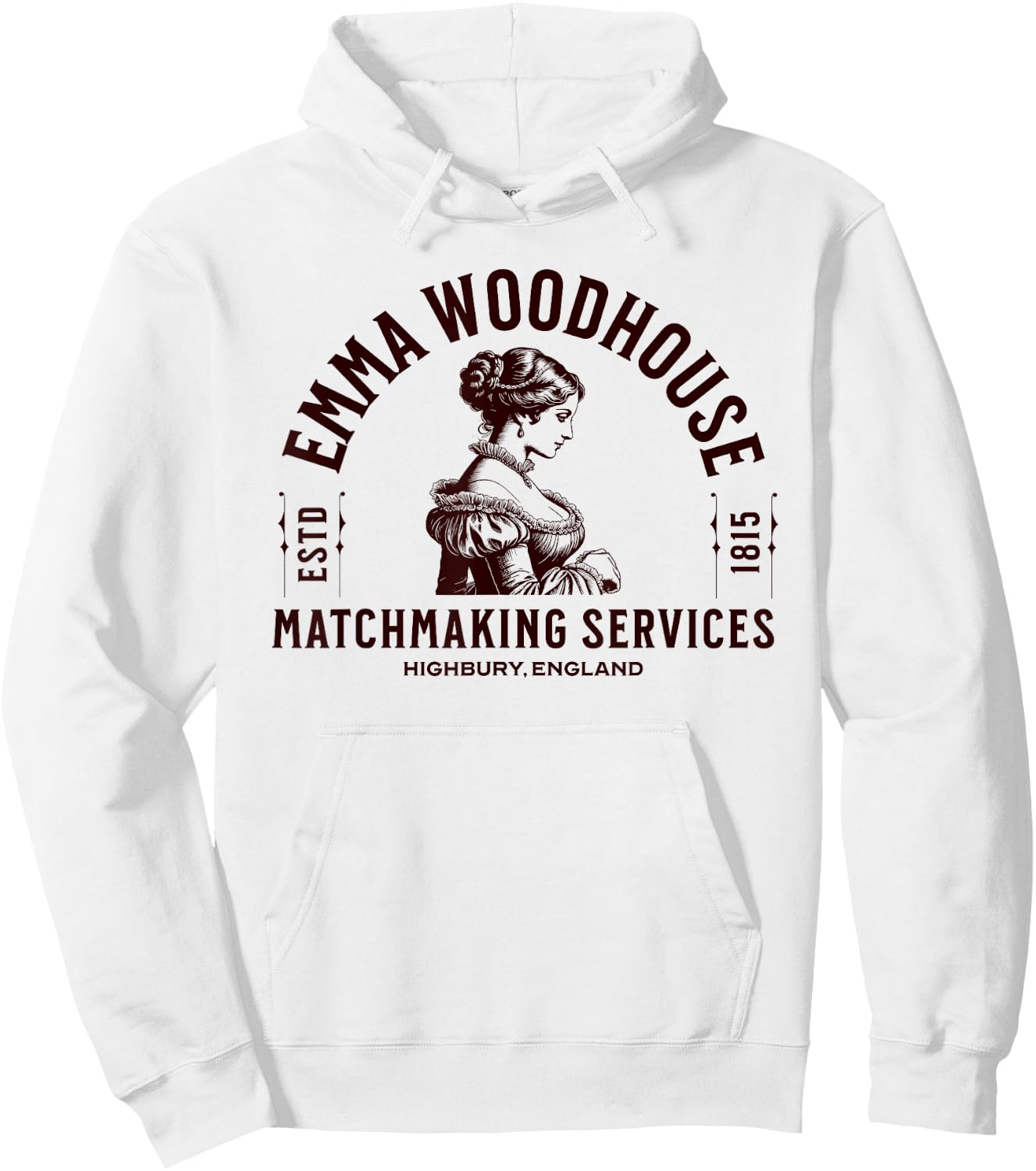 Emma Woodhouse Matchmaking Services Jane Austen Hoodie - Hoodie | White