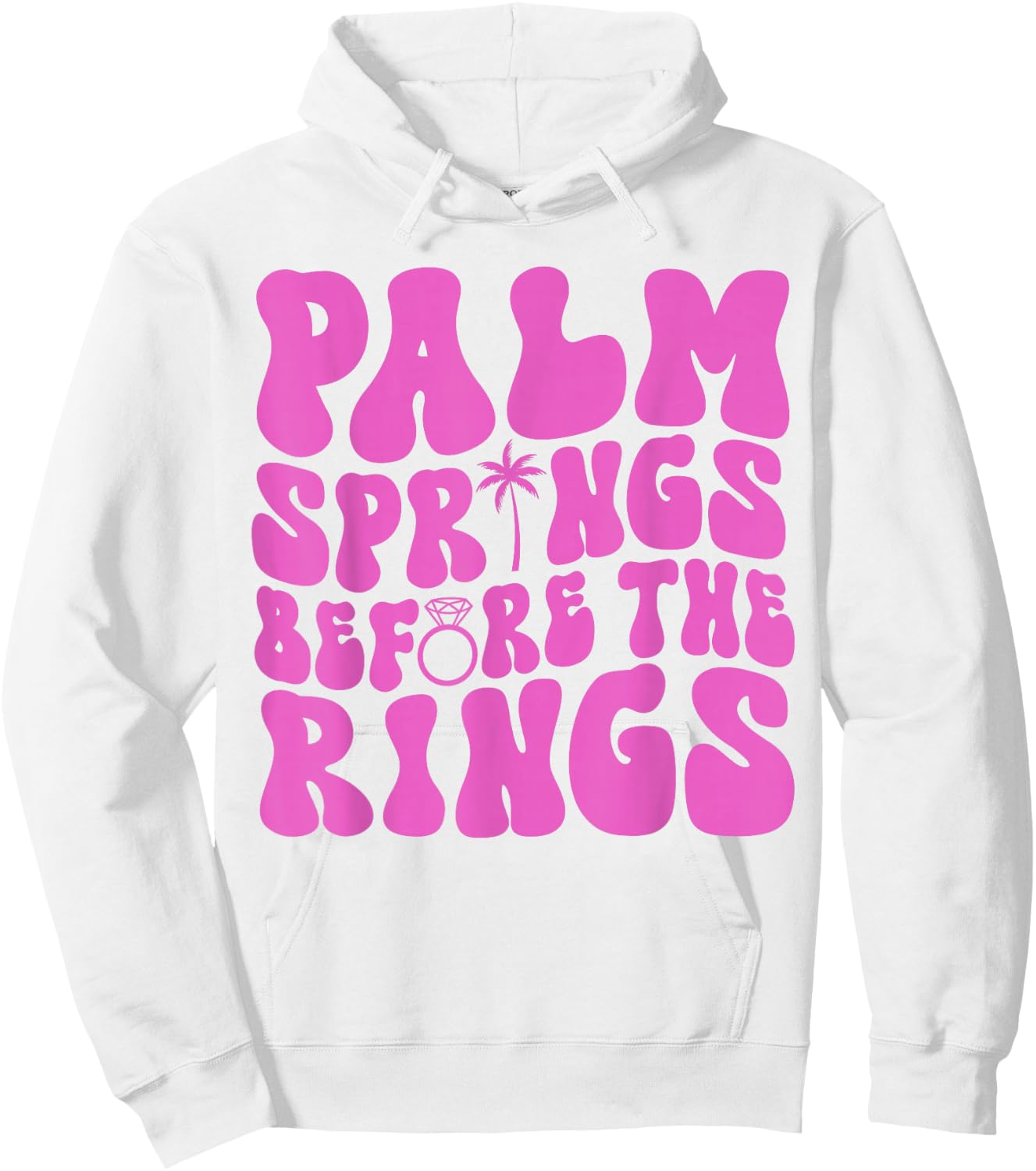 Palm Springs Before The Rings Bachelorette Party Groovy Hoodie - Hoodie | White
