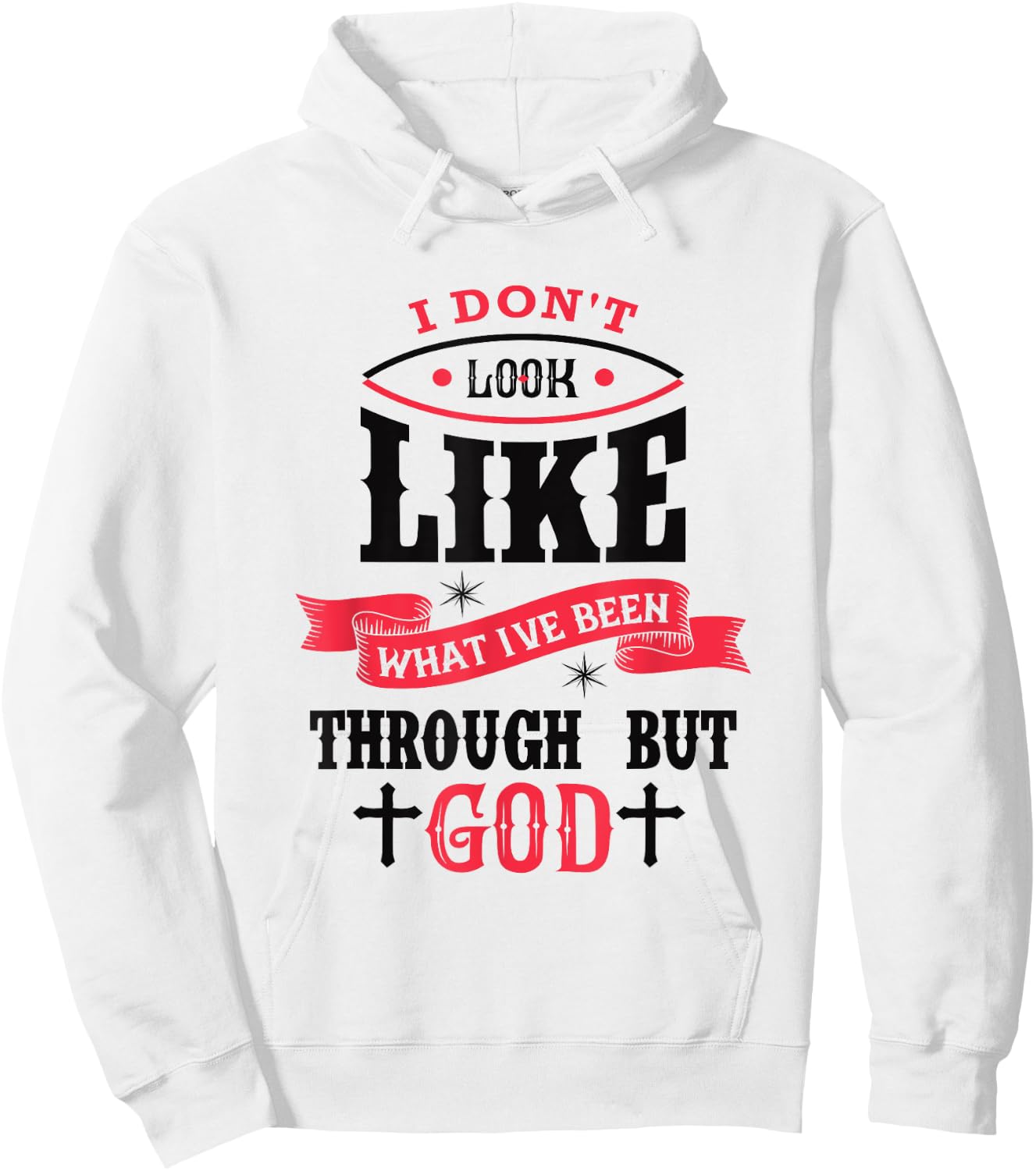 I Don't Look Like What I've Been Through Men Women Christian Hoodie - Hoodie | White