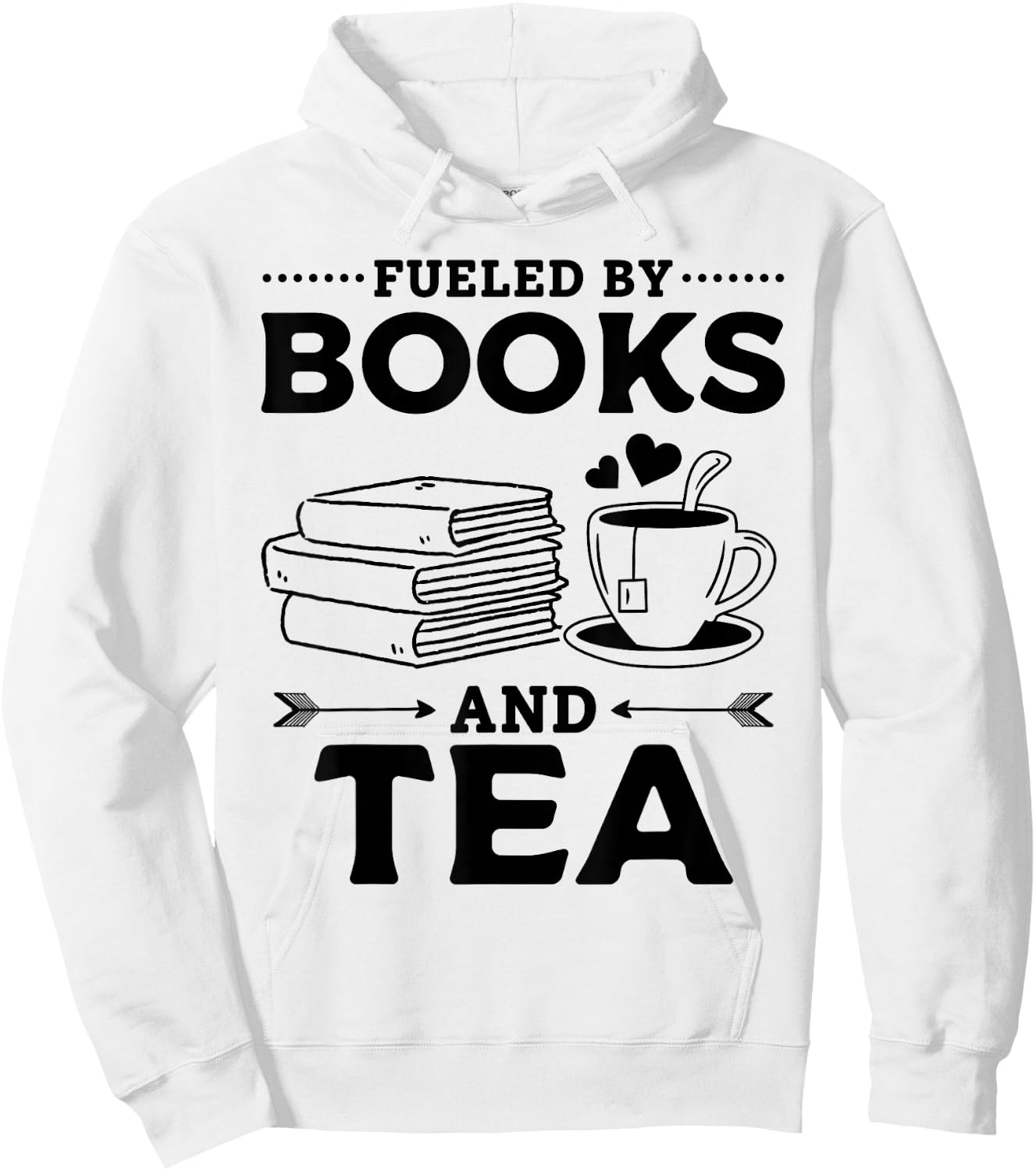 Fueled By Books And Tea Book Lover Bookworm Reading Books Hoodie - Hoodie | White