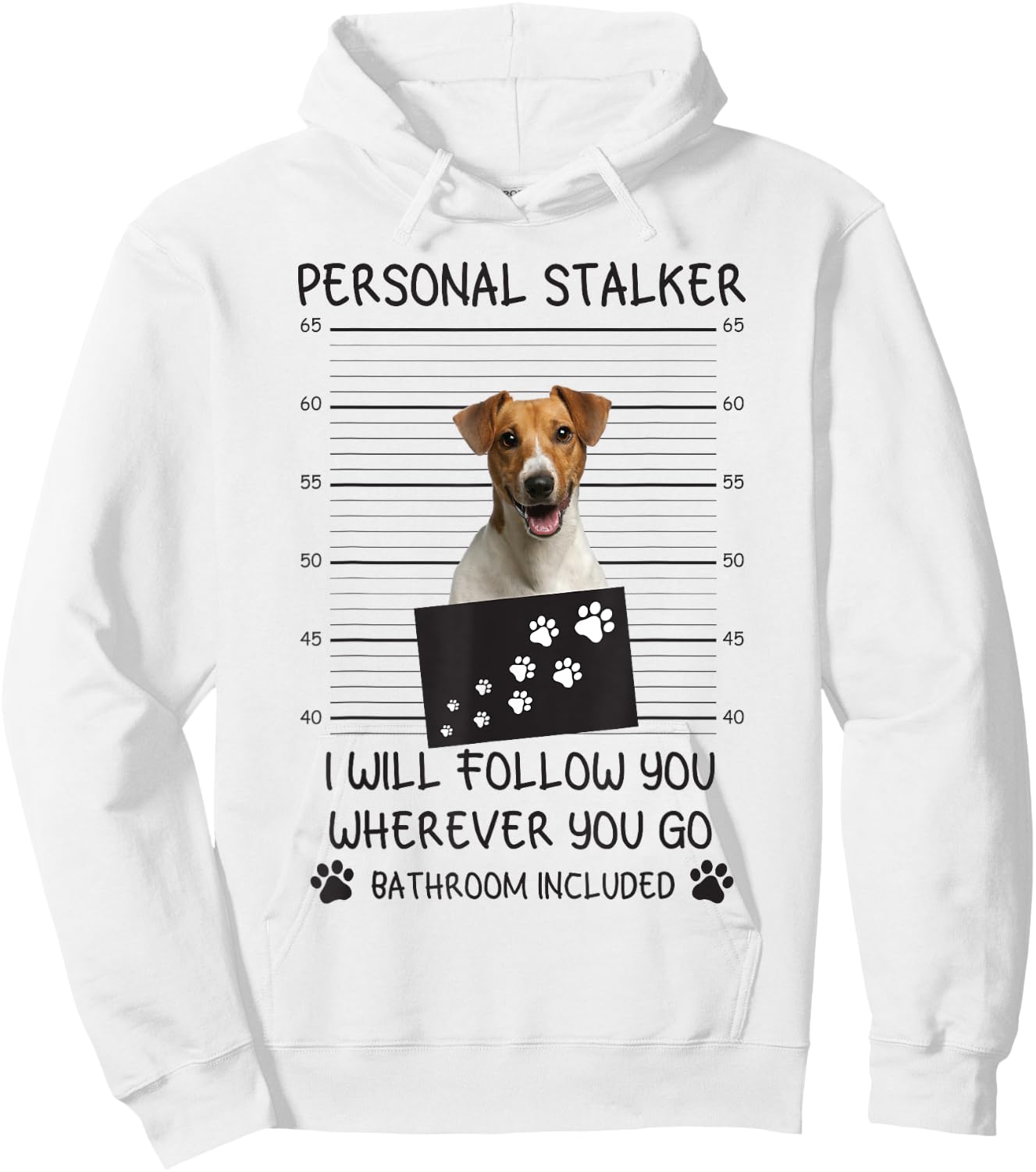 Funny Dog Lover Personal Stalker Follow You Jack Russell Men Women Hoodie - Hoodie | White