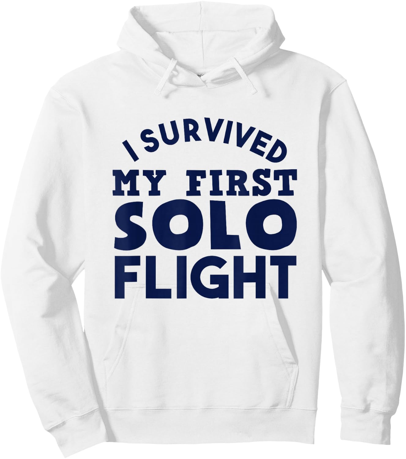 New Pilot I Survived My First Solo Flight Hoodie - Hoodie | White