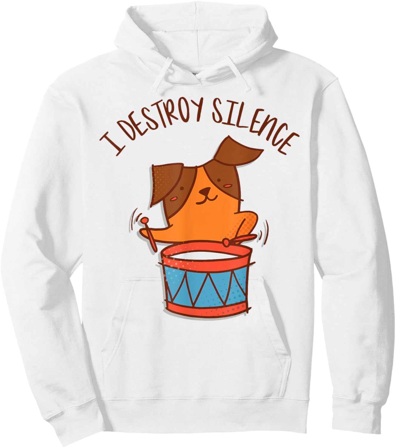 I Destroy Silence Rockstar Dog Playing Drums Musical Animal Hoodie - Hoodie | White