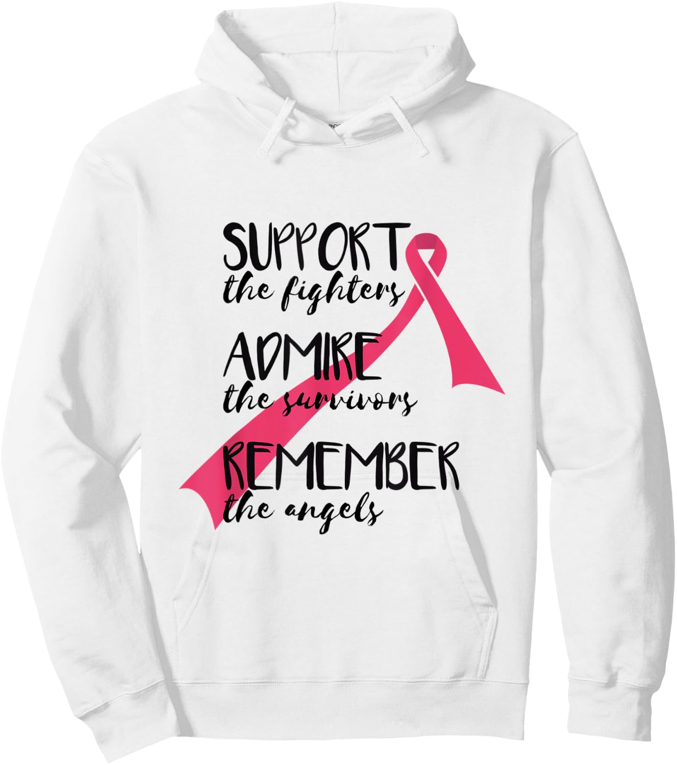 Support Fighter Admire Survivors Remember Angels Cancer Hoodie - Hoodie | White