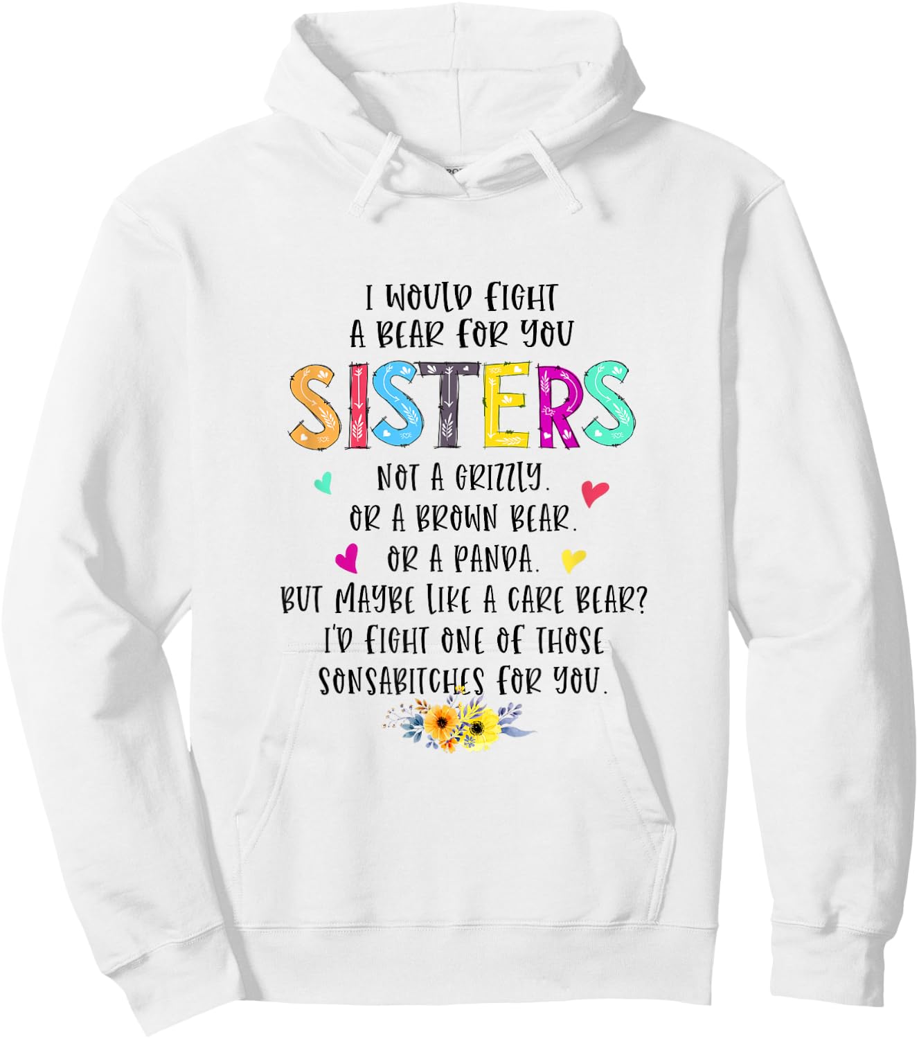 I Would Fight A Bear For You Sisters BFF Matching Outfit Hoodie - Hoodie | White