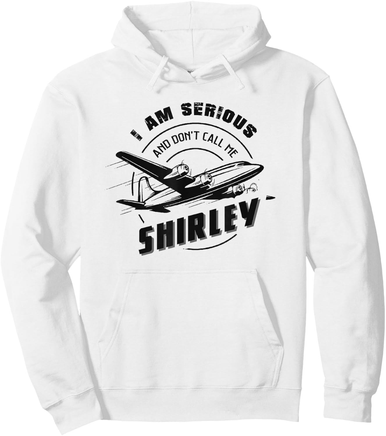 Pilot : I Am Serious and Don't Call Me Shirley Hoodie - Hoodie | White