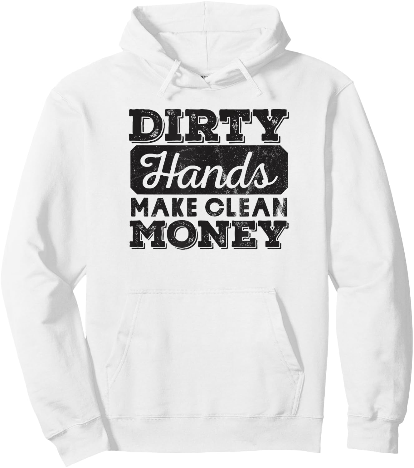 Mechanic Gift Dirty Hands Make Clean Lots of Money Hoodie - Hoodie | White