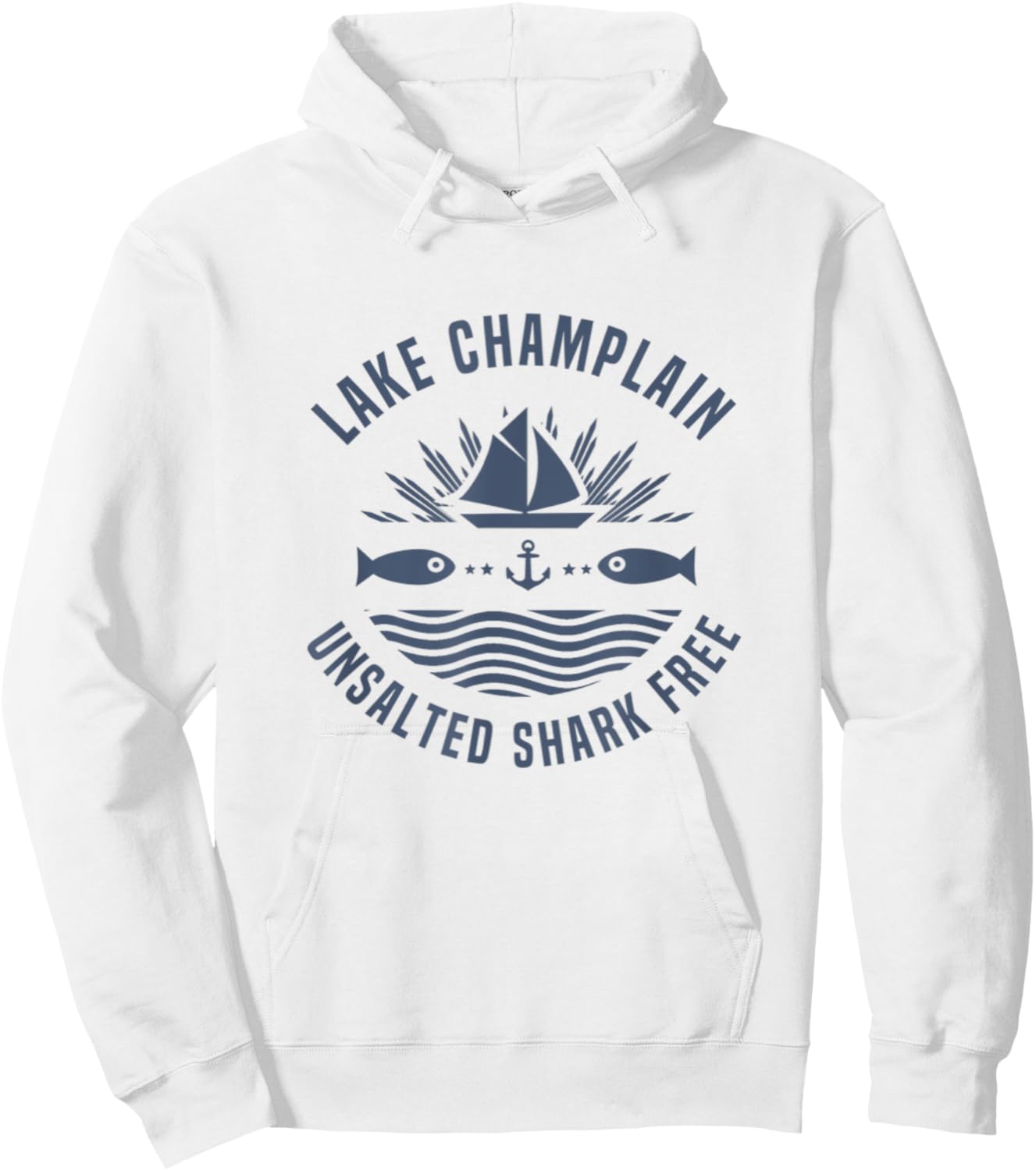Lake Champlain Unsalted Shark Free Fishing Family Boat Gift Hoodie - Hoodie | White