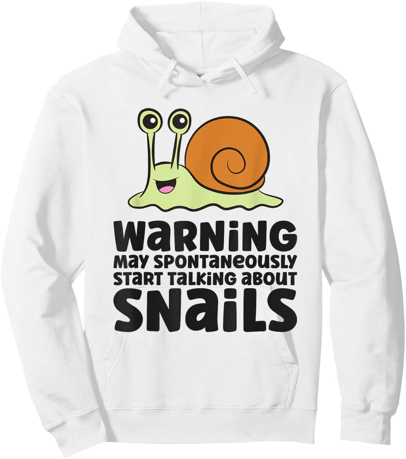 Snail Lover Warning May Spontaneously Talk About Snails Hoodie - Hoodie | White