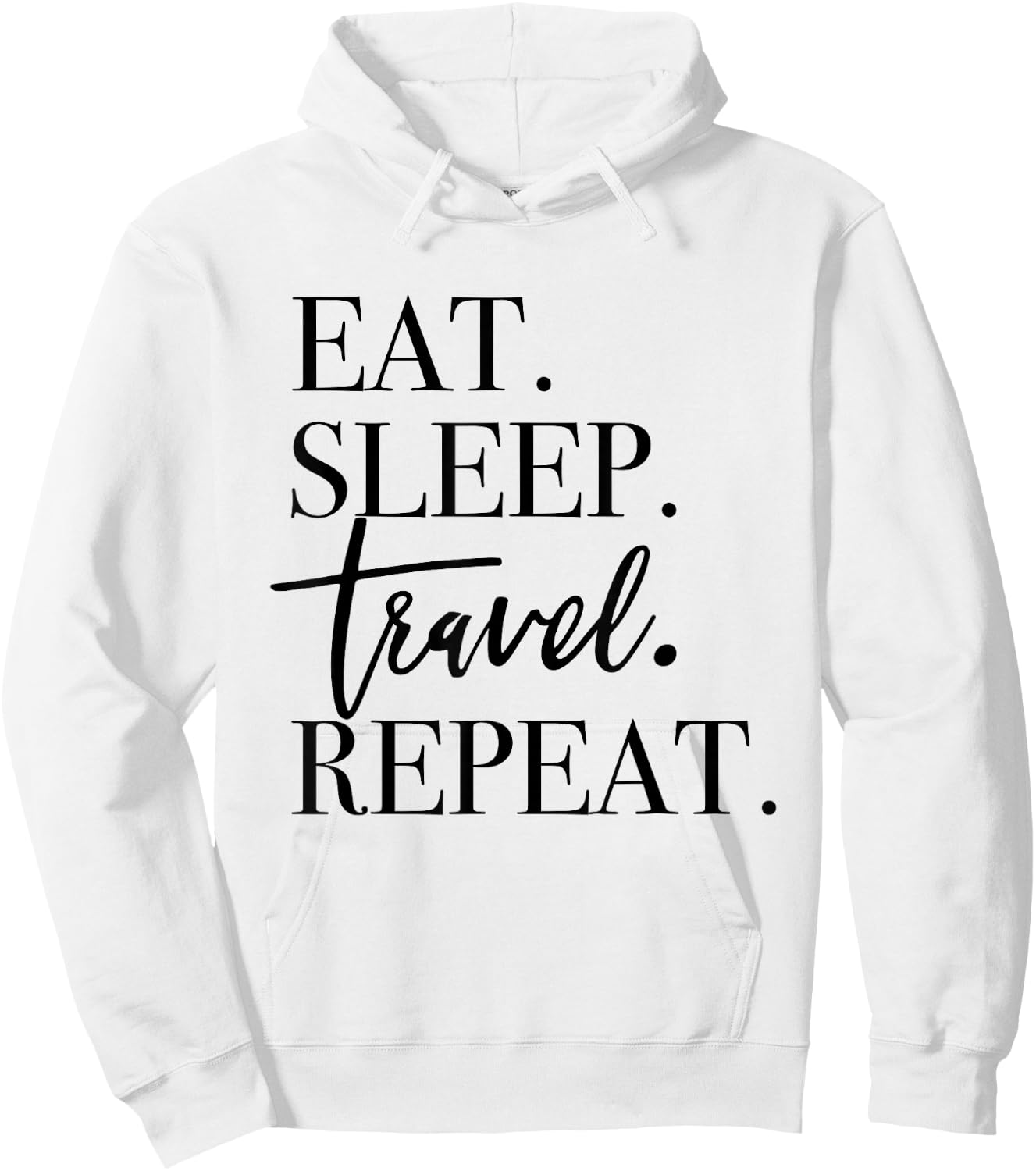 Eat Sleep Travel Repeat - Holiday Vacay Hoodie - Hoodie | White