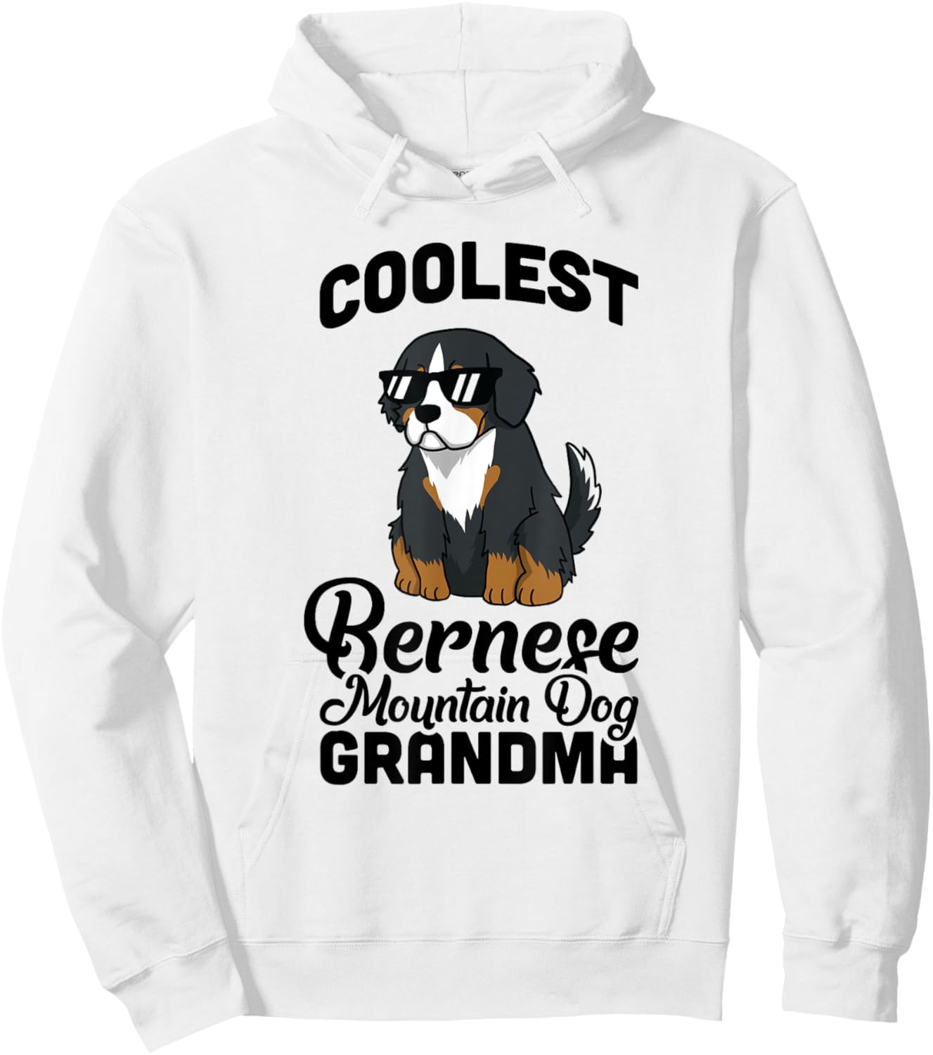 Coolest Bernese Mountain Dog Grandma Dog Men Women Girls Kids Hoodie - Hoodie | White