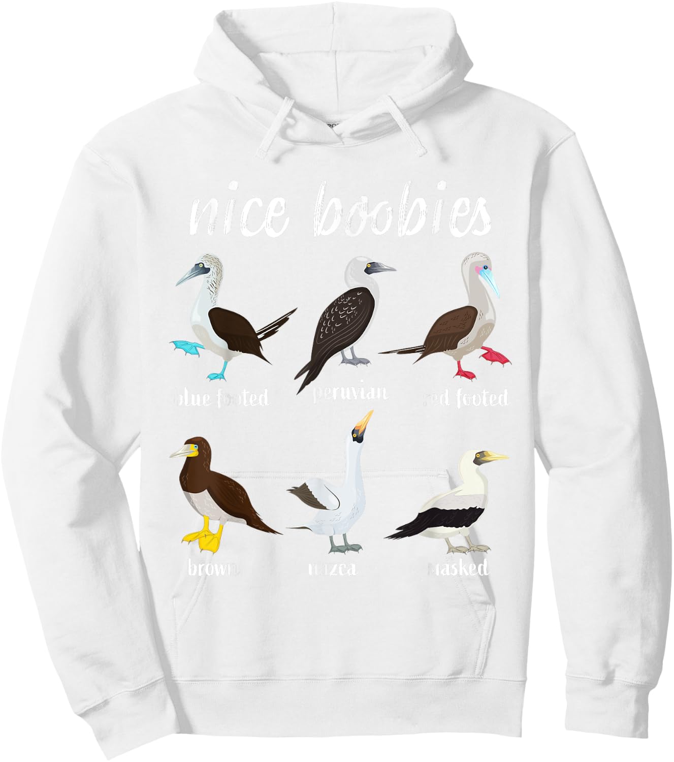 Booby Birds Funny Nice Boobies Galapagos Islands Wildlife Hoodie - Hoodie | White